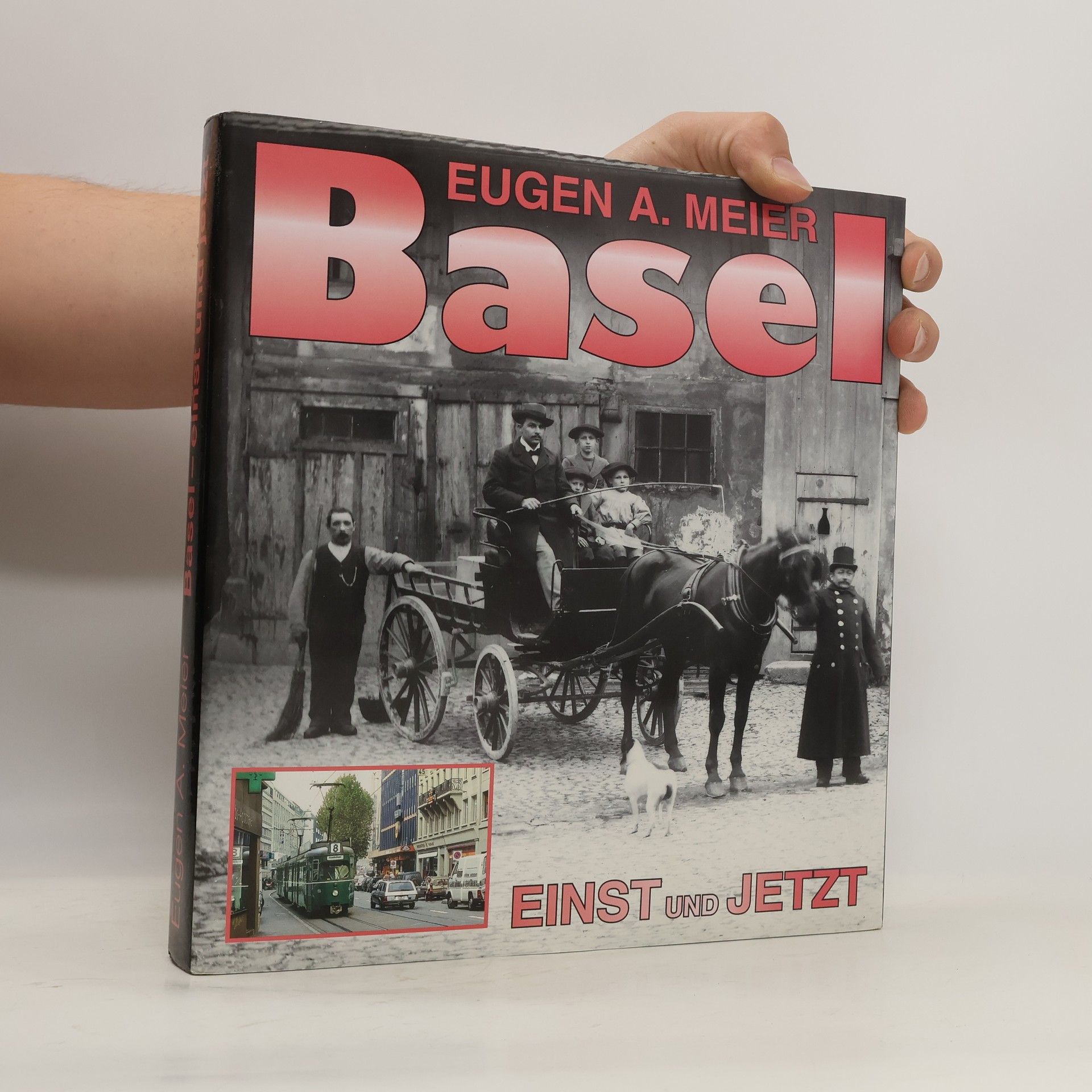 Eugen A. Meier Basel. Einst und Jetzt
