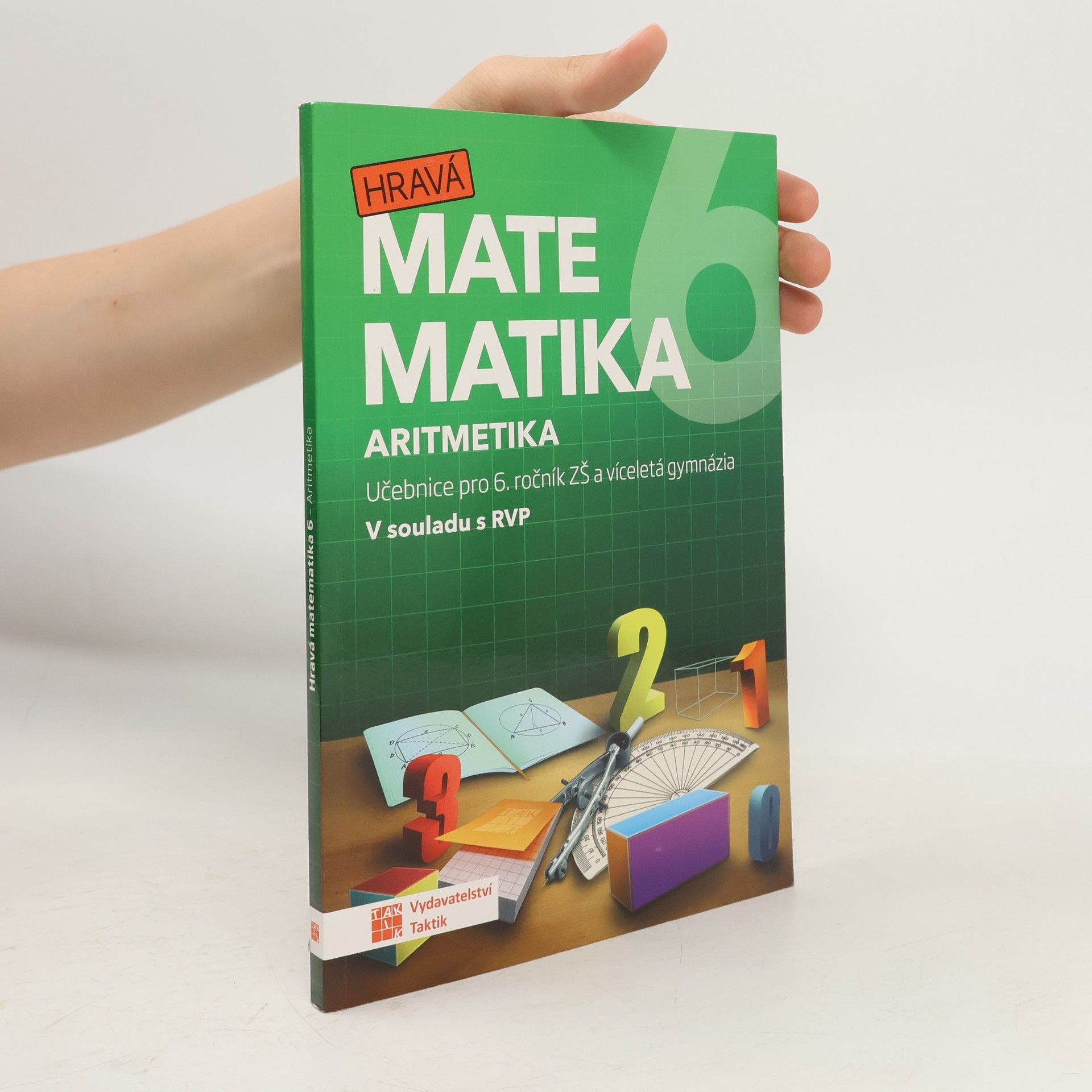Collective Hravá matematika 6 : učebnice pro 6. ročník ZŠ a víceletá gymnázia. Aritmetika