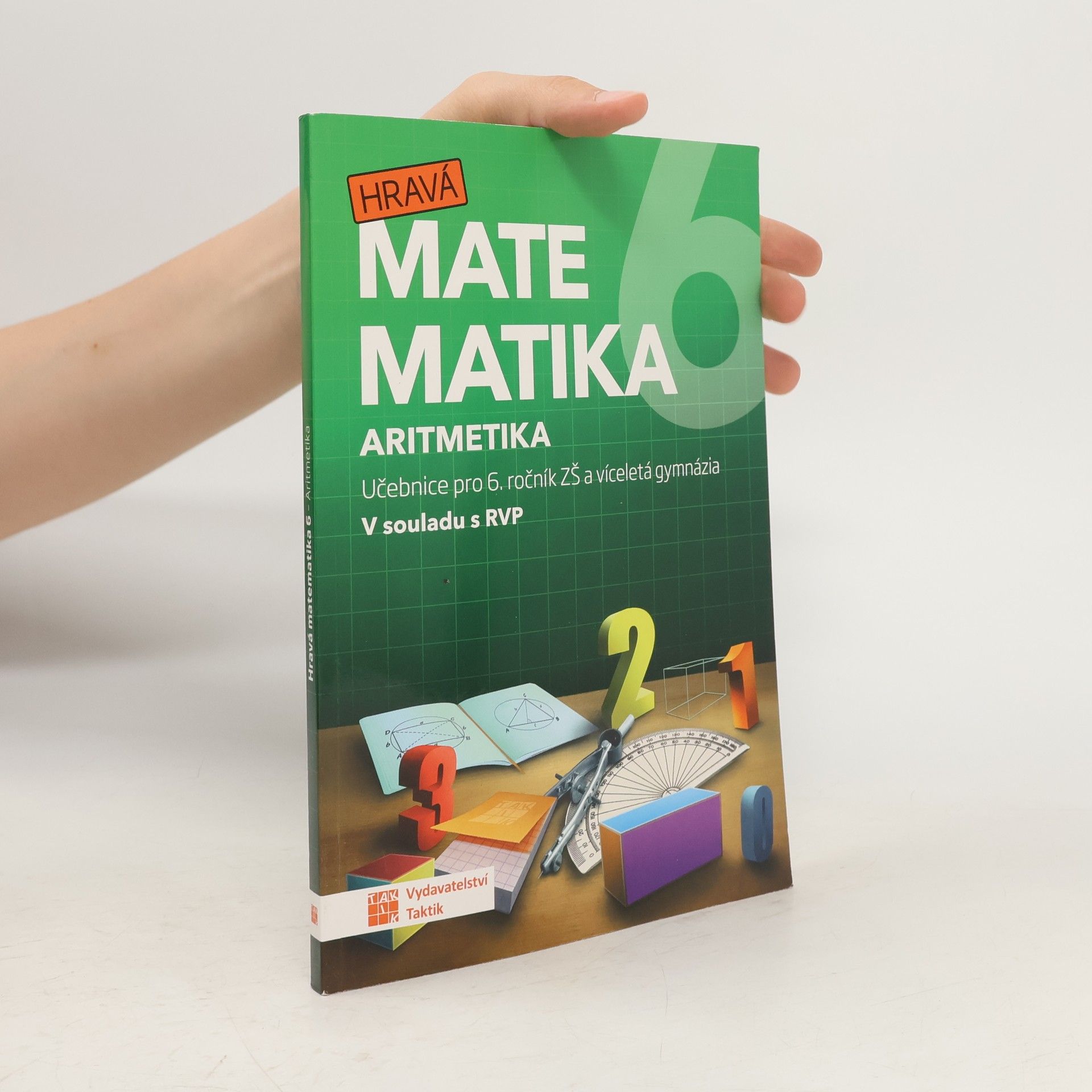 Auteurscollectief Hravá matematika 6 : učebnice pro 6. ročník ZŠ a víceletá gymnázia. Aritmetika