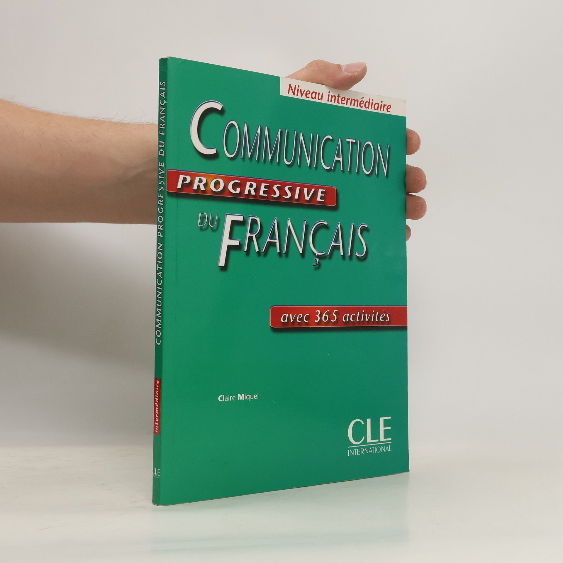 Claire Leroy-Miquel Communication progressive du français. Niveau intermédiaire