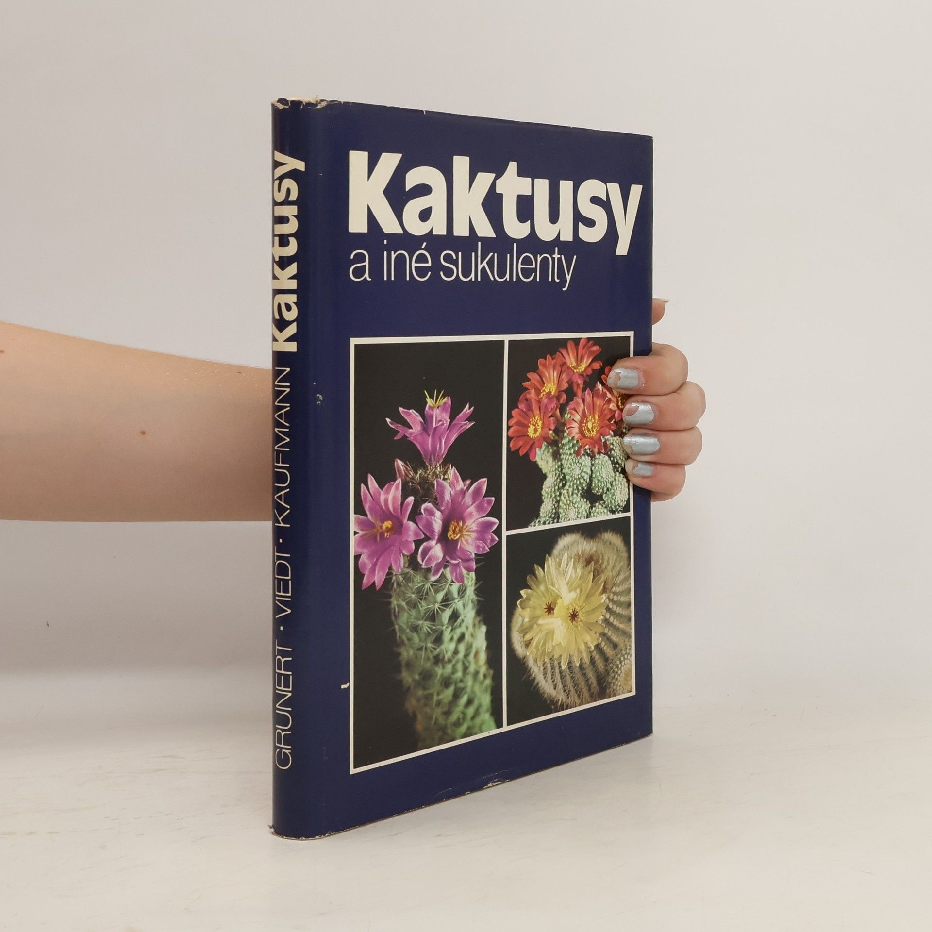 Christian Grunert Kaktusy a iné sukulenty