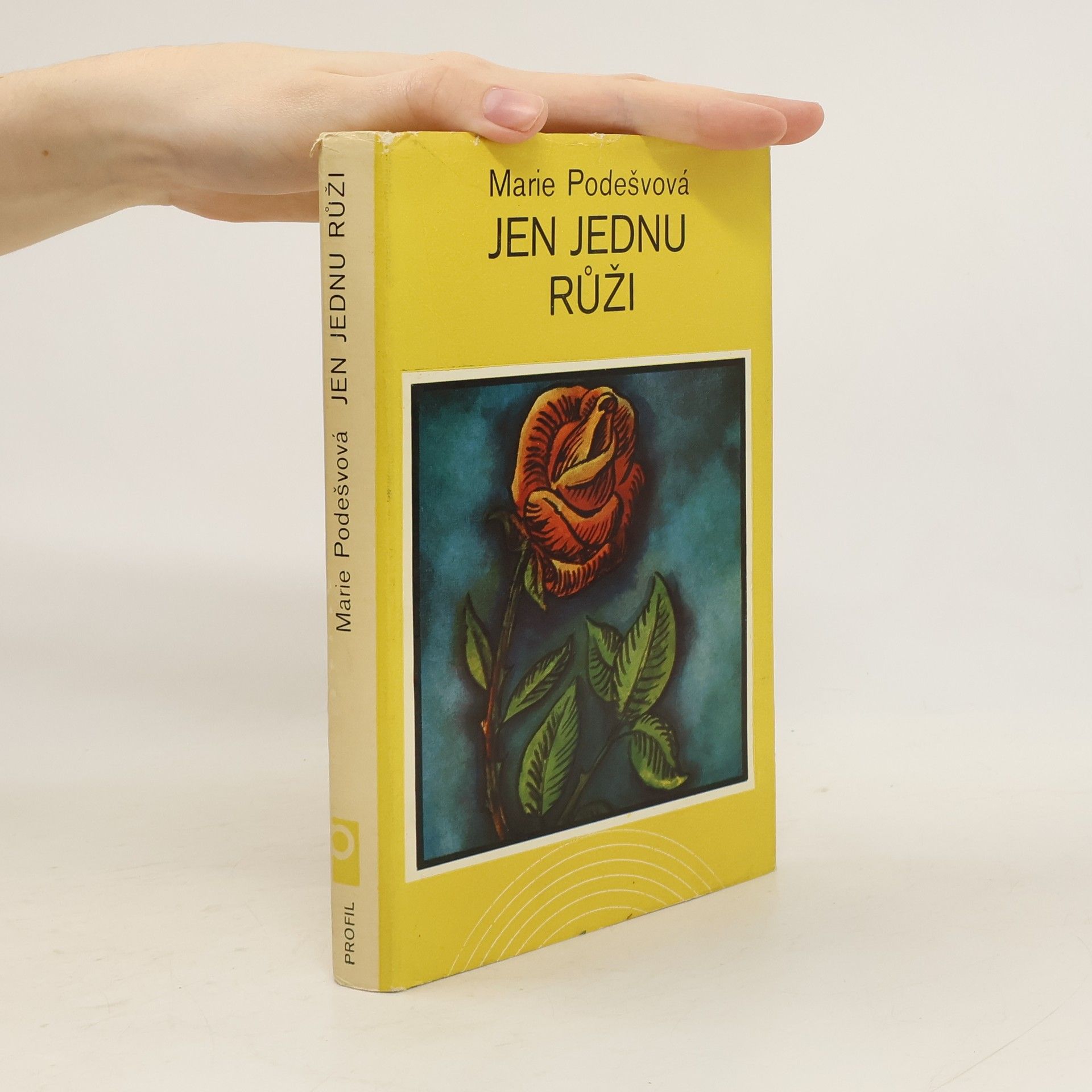 Marie Podešvová Jen jednu růži
