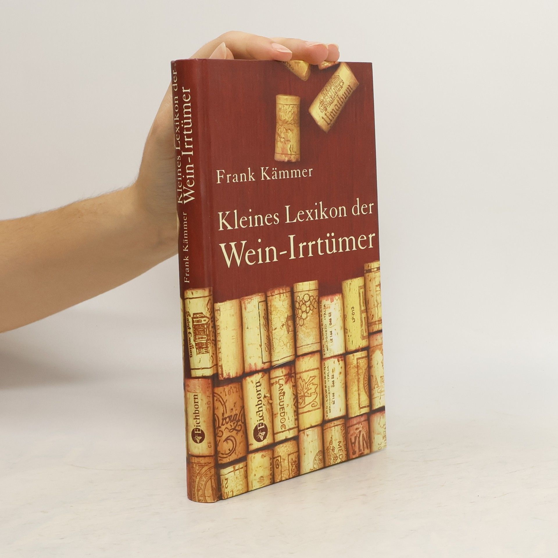 Frank Kämmer Kleines Lexikon der Wein-Irrtümer
