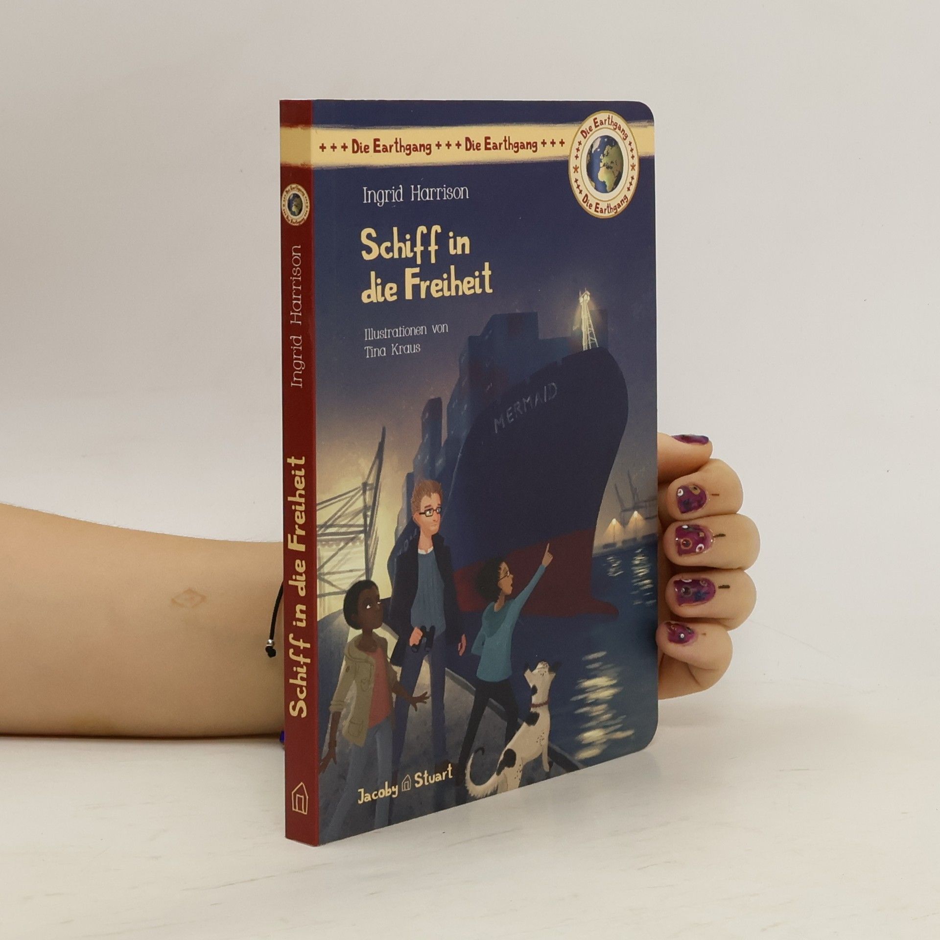 Ingrid Harrison Die Earthgang. Schiff in die Freiheit