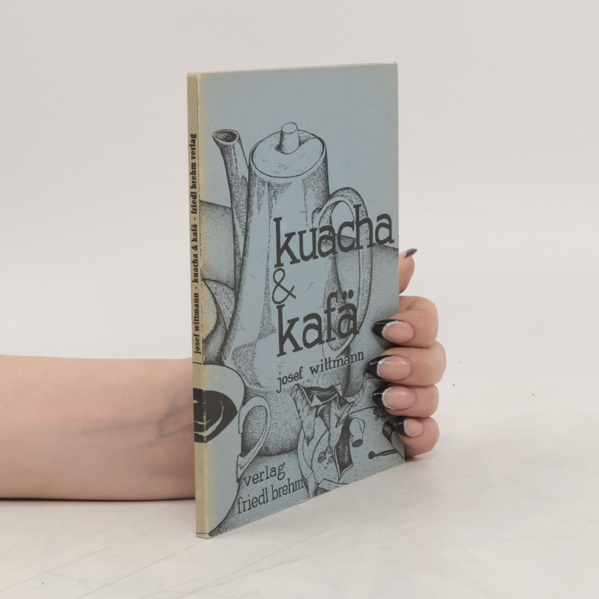 Josef Wittmann Kuacha und Kafä