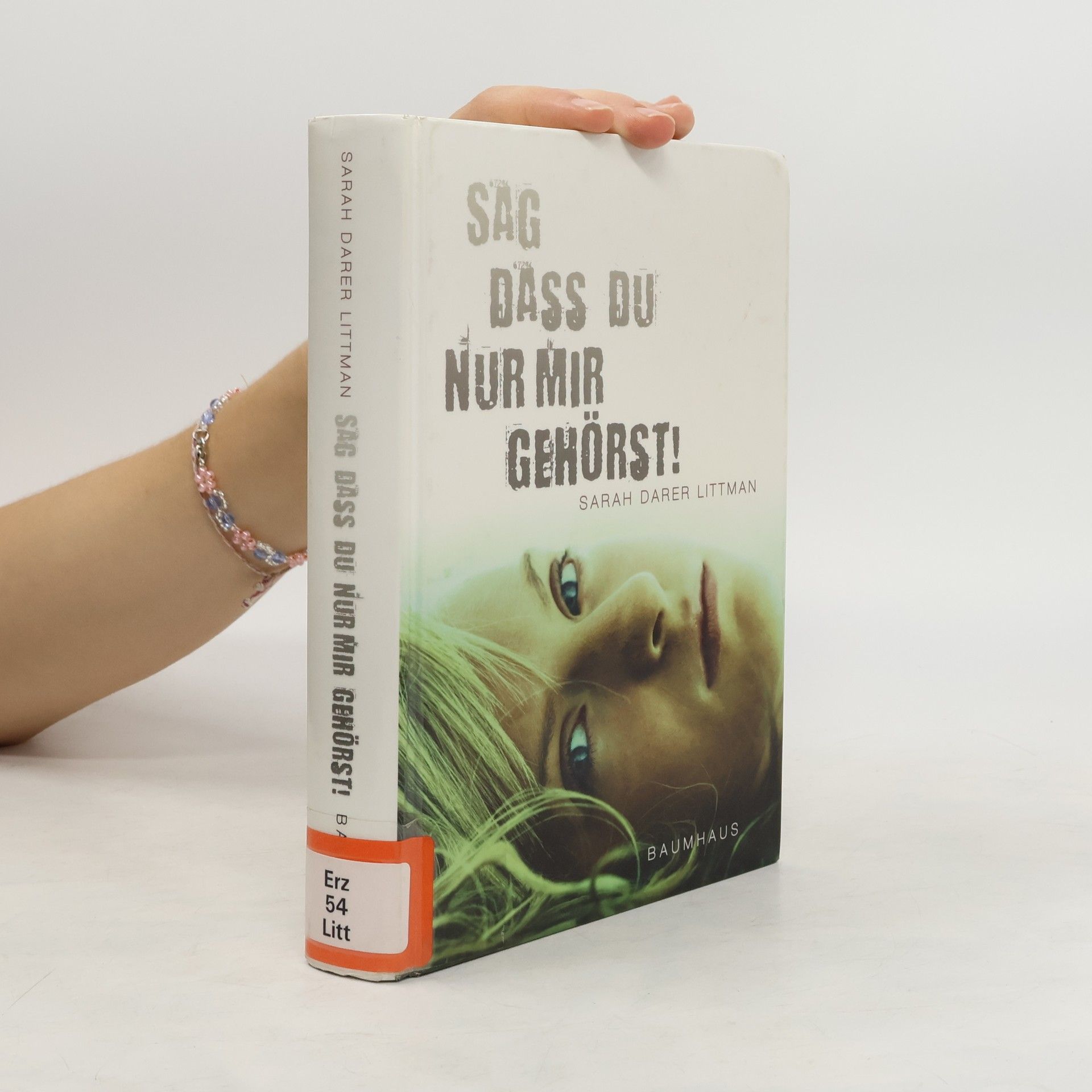Sarah Darer Littman Sag, dass du nur mir gehörst!
