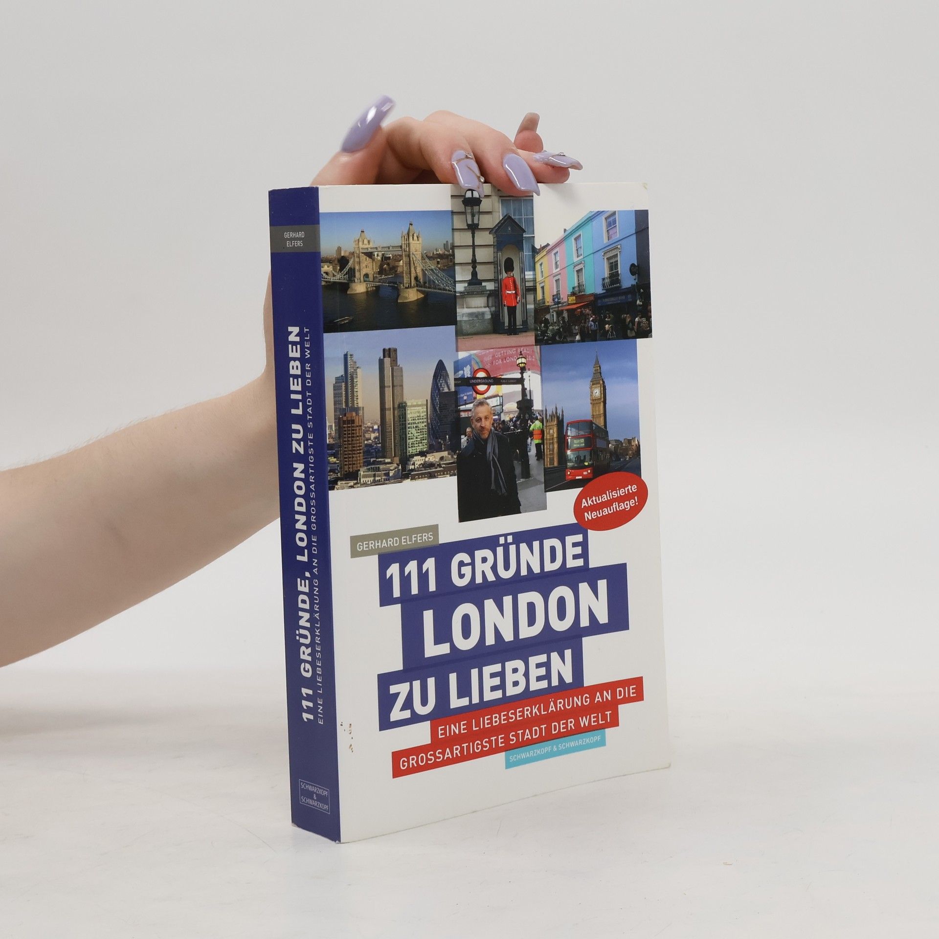 Gerhard Elfers 111 Gründe, London zu lieben
