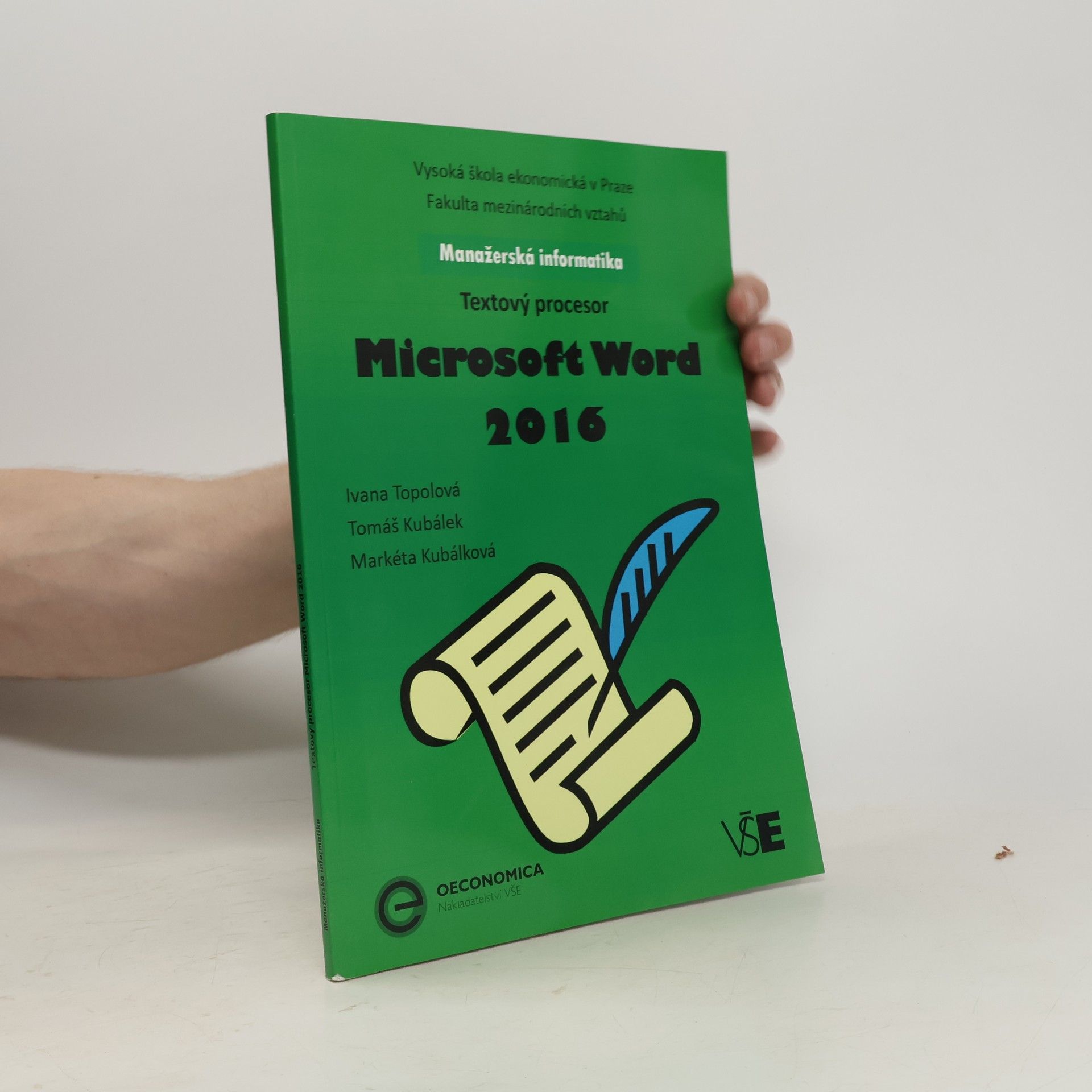 Ivana Topolová Textový procesor Microsoft Word 2016