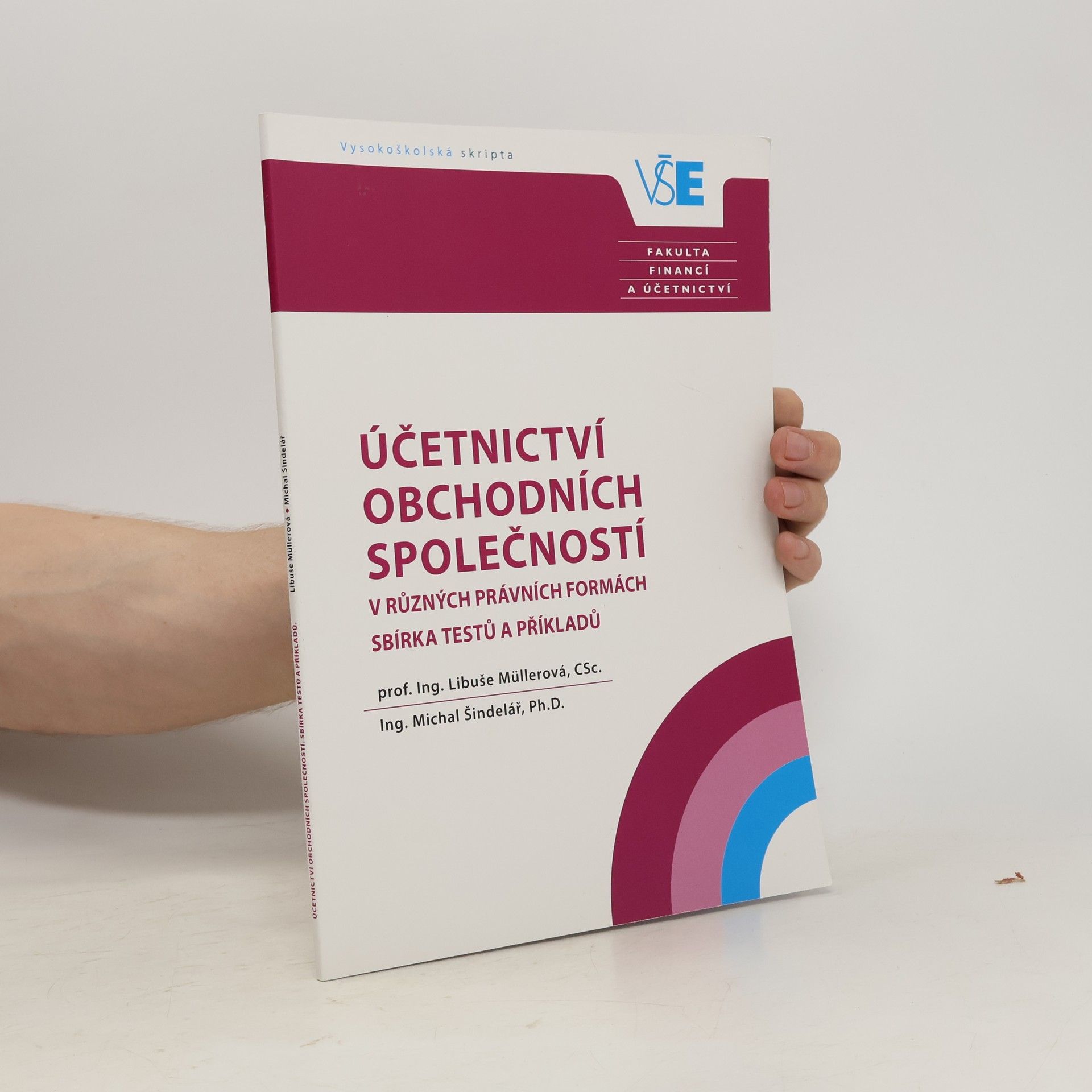 Libuše Müllerová Účetnictví obchodních společností v různých právních formách