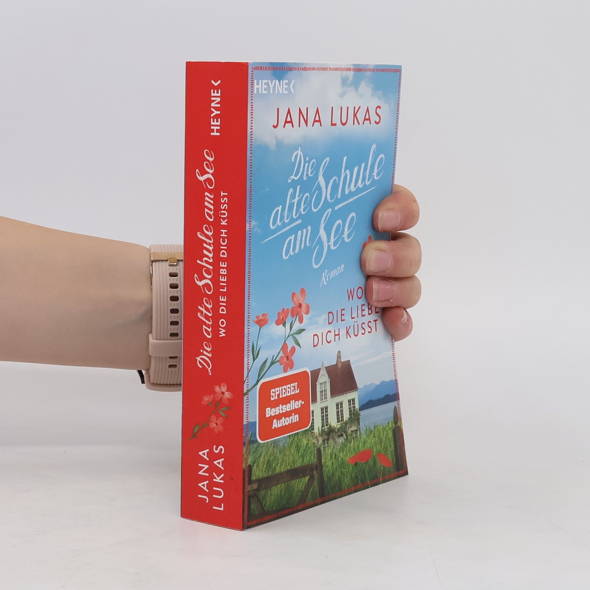 Jana Lukas Wo die Liebe dich küsst