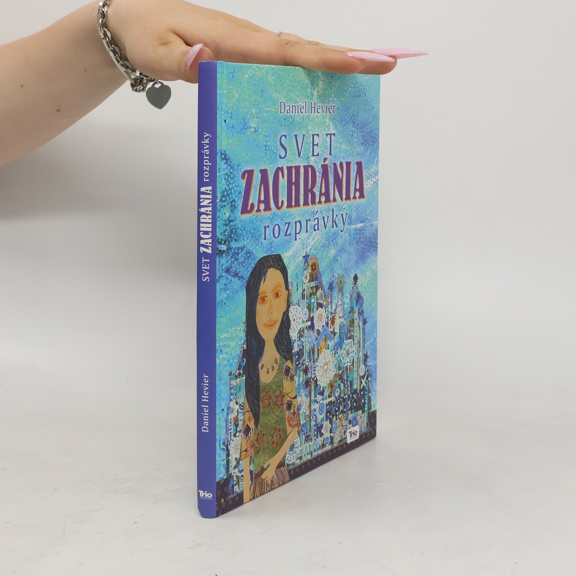 Daniel Hevier Svet zachránia rozprávky