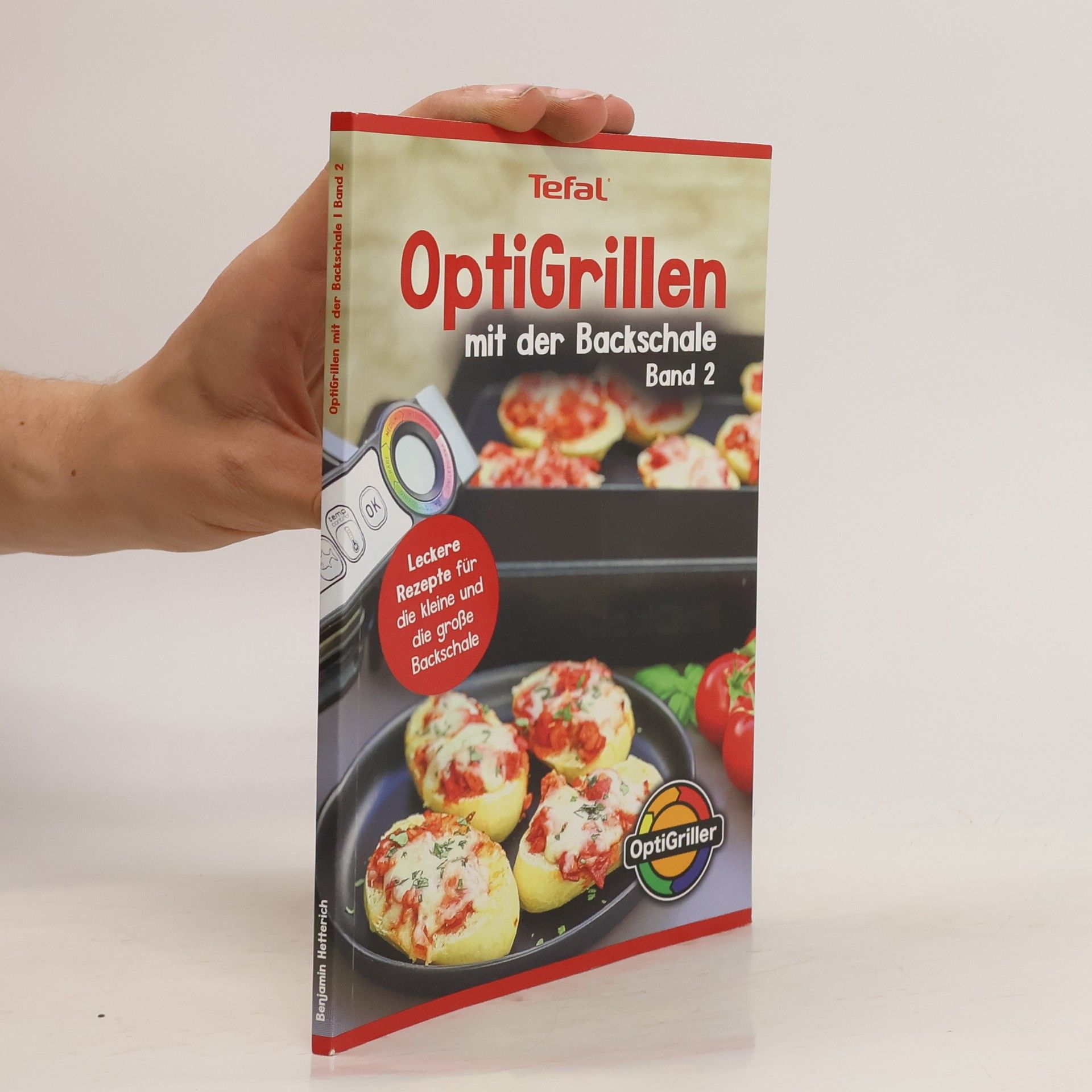 Autorenkollektiv Tefal - OptiGrillen mit der Backschale: Band 2