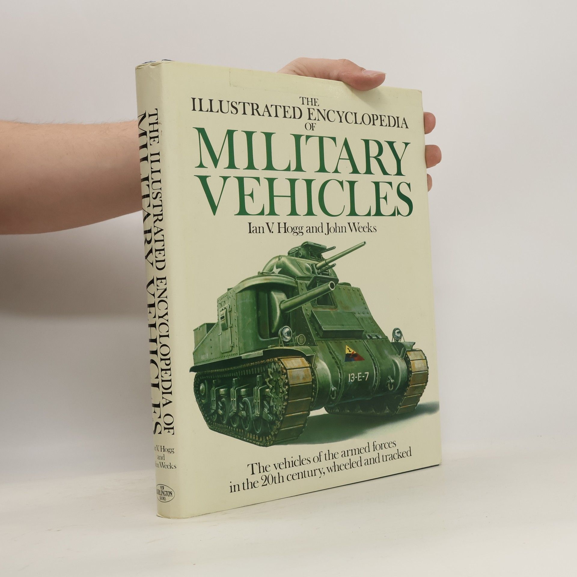 Ian Hogg The Illustrated Encyclopedia of Military Vehicles