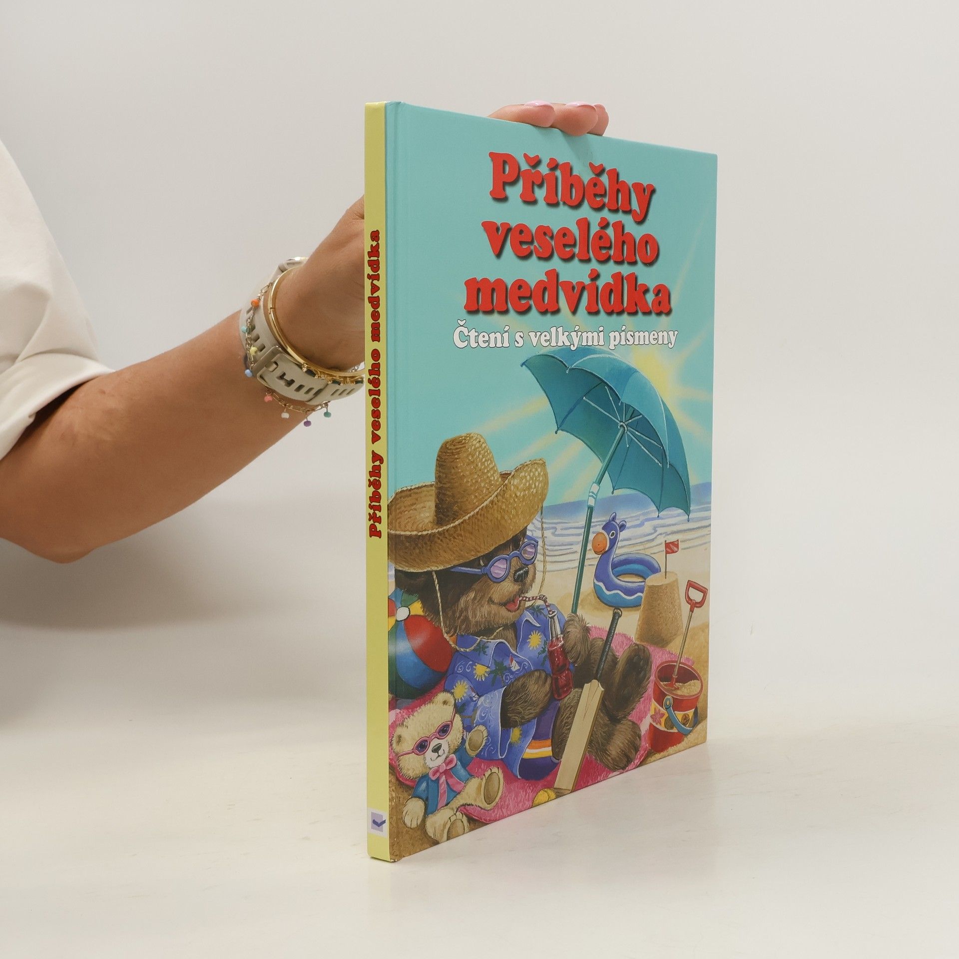 Ute Haderlein Příběhy veselého medvídka : příběhy o malém medvídkovi : čtení s velkými písmeny