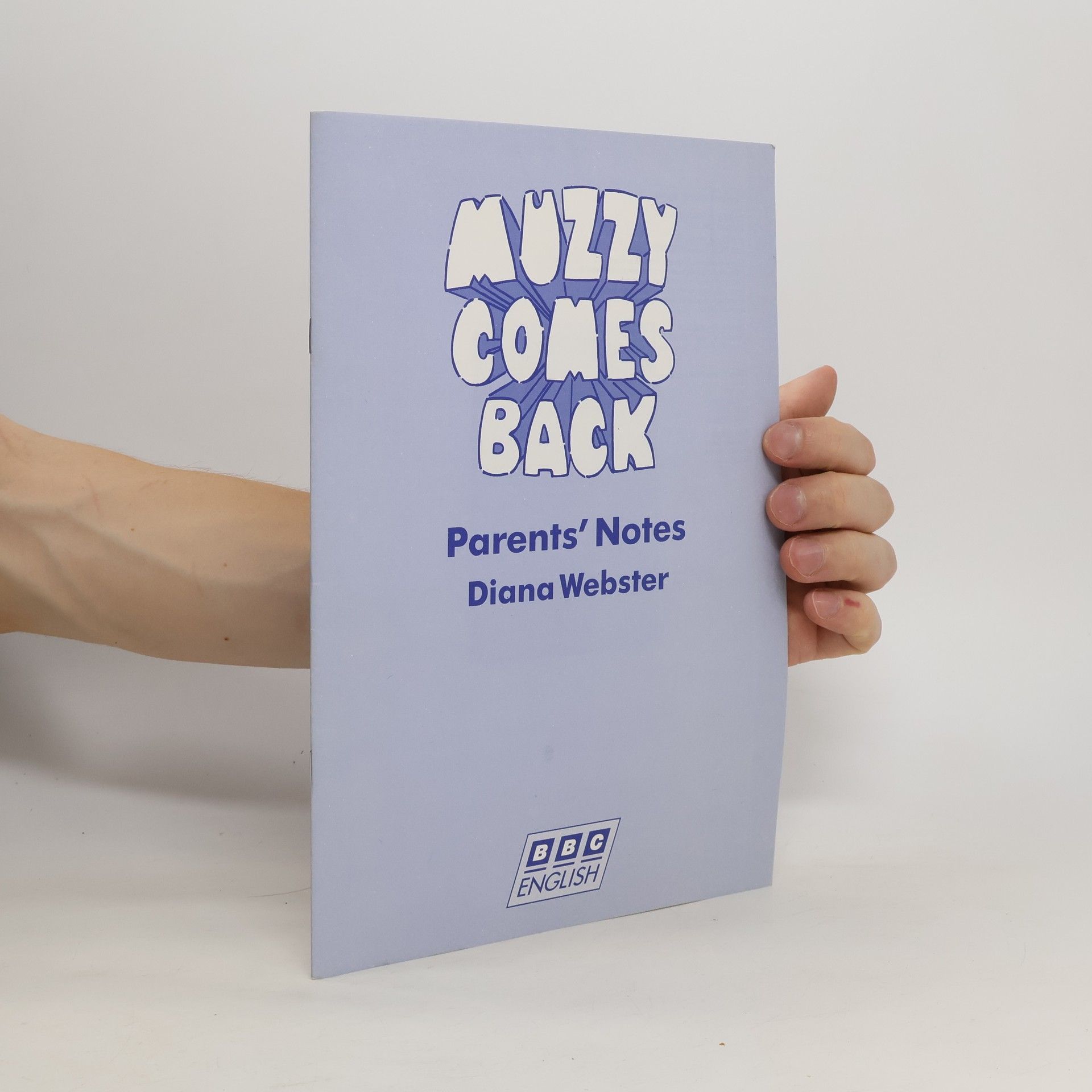 Diana Webster Muzzy Comes Back. Parents' Notes
