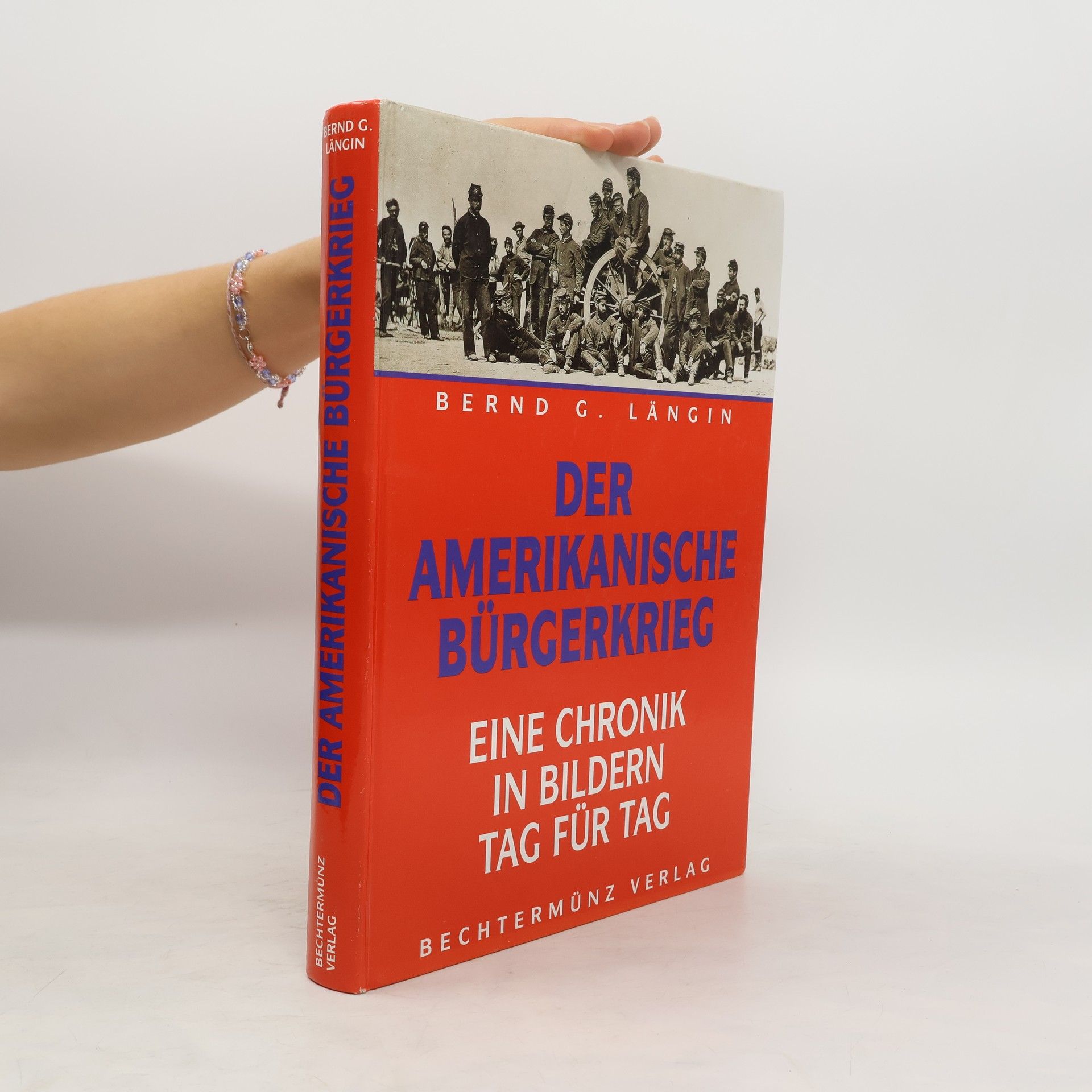 Bernd G. Längin Der Amerikanische Bürgerkrieg