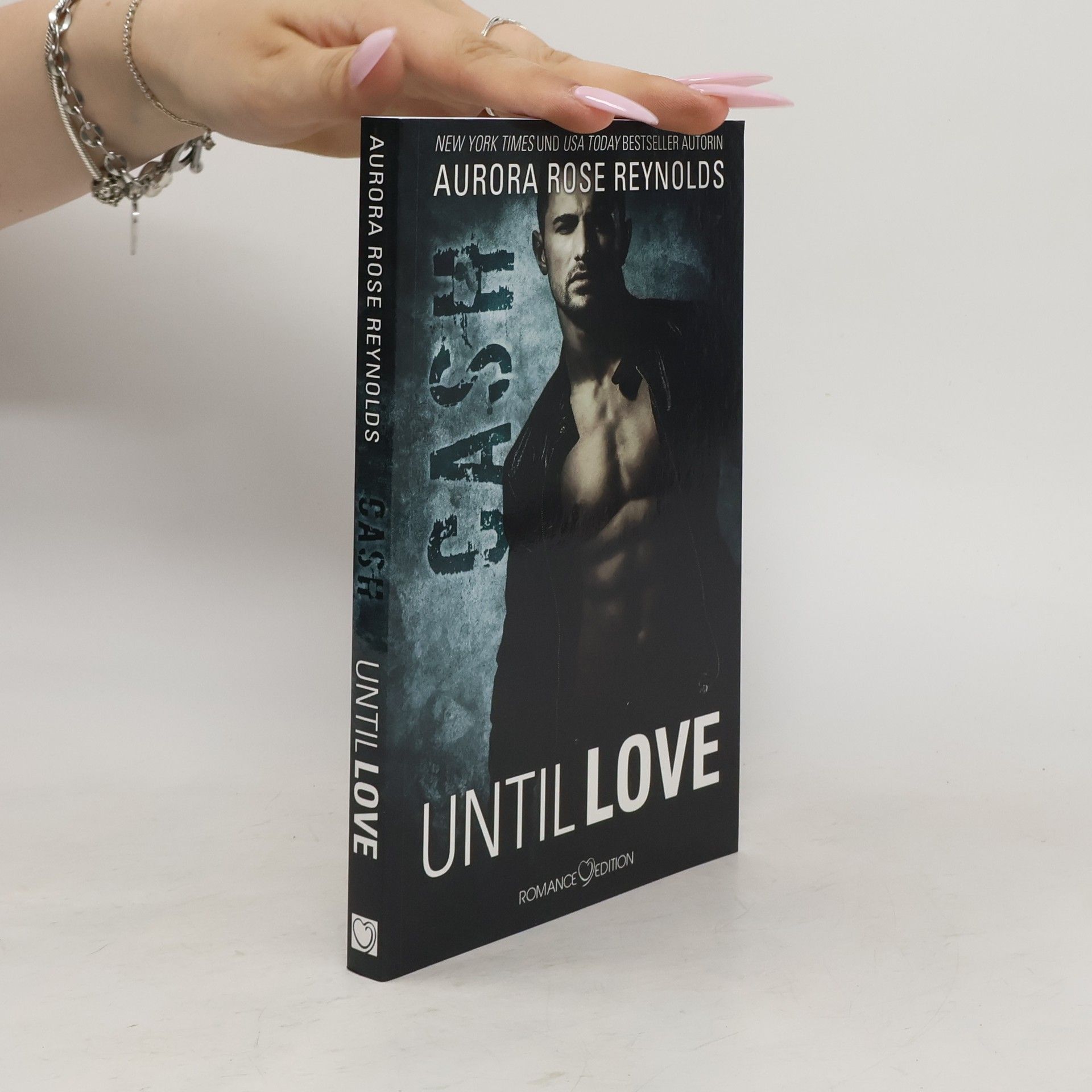 Aurora Rose Reynolds Until love - Cash