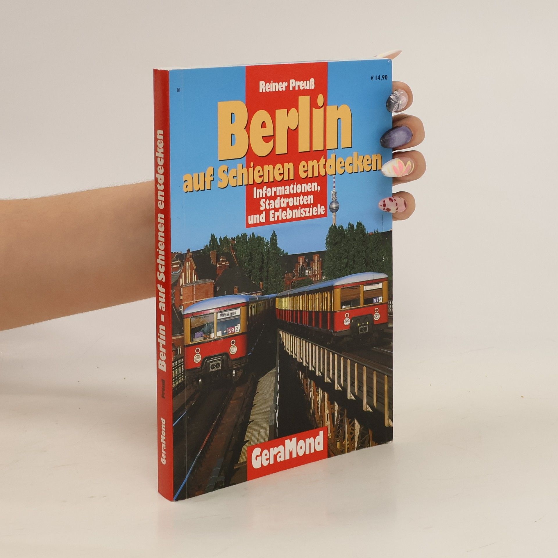 Reiner Preuß Berlin auf Schienen entdecken