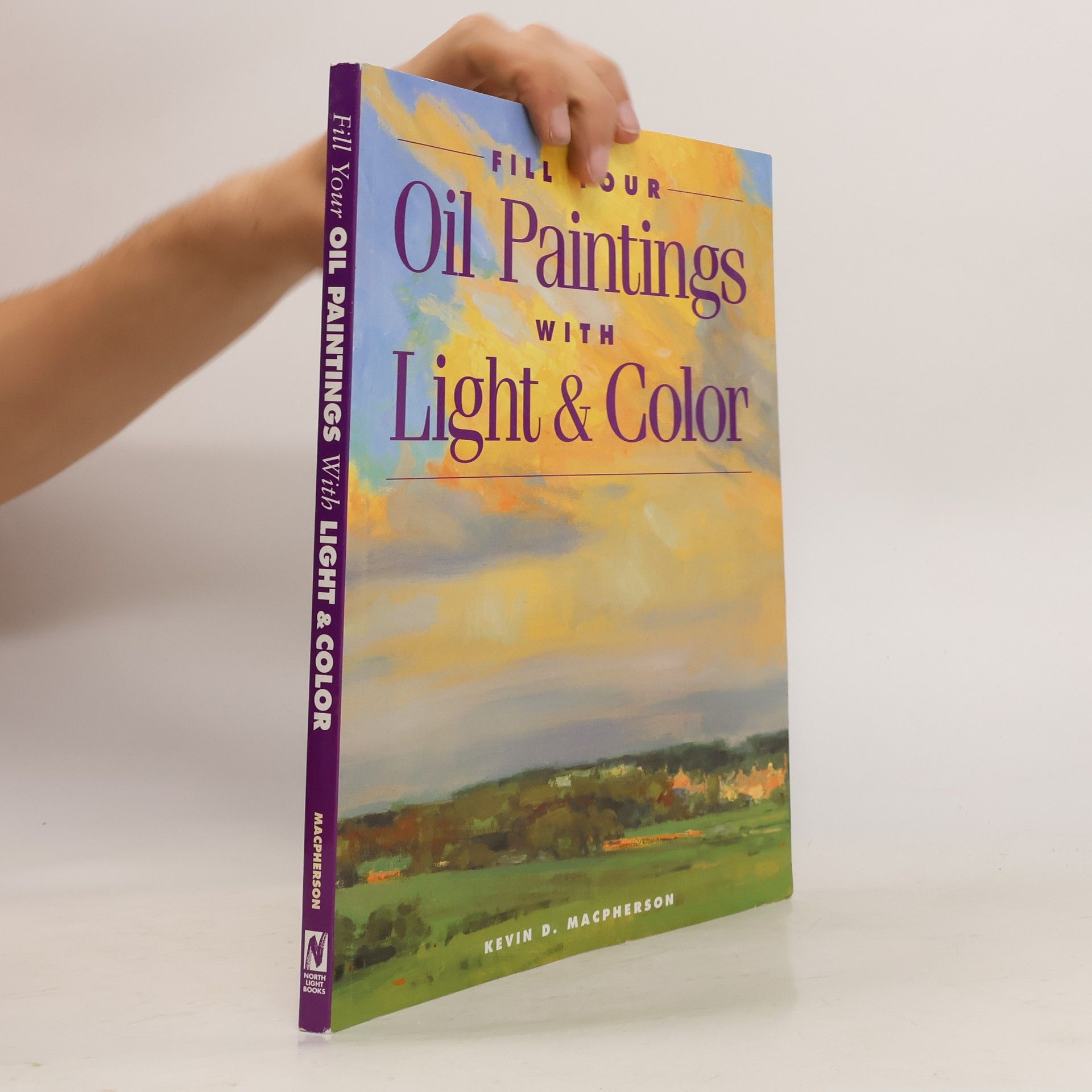 Kevin Macpherson Fill Your Oil Paintings with Light & Color