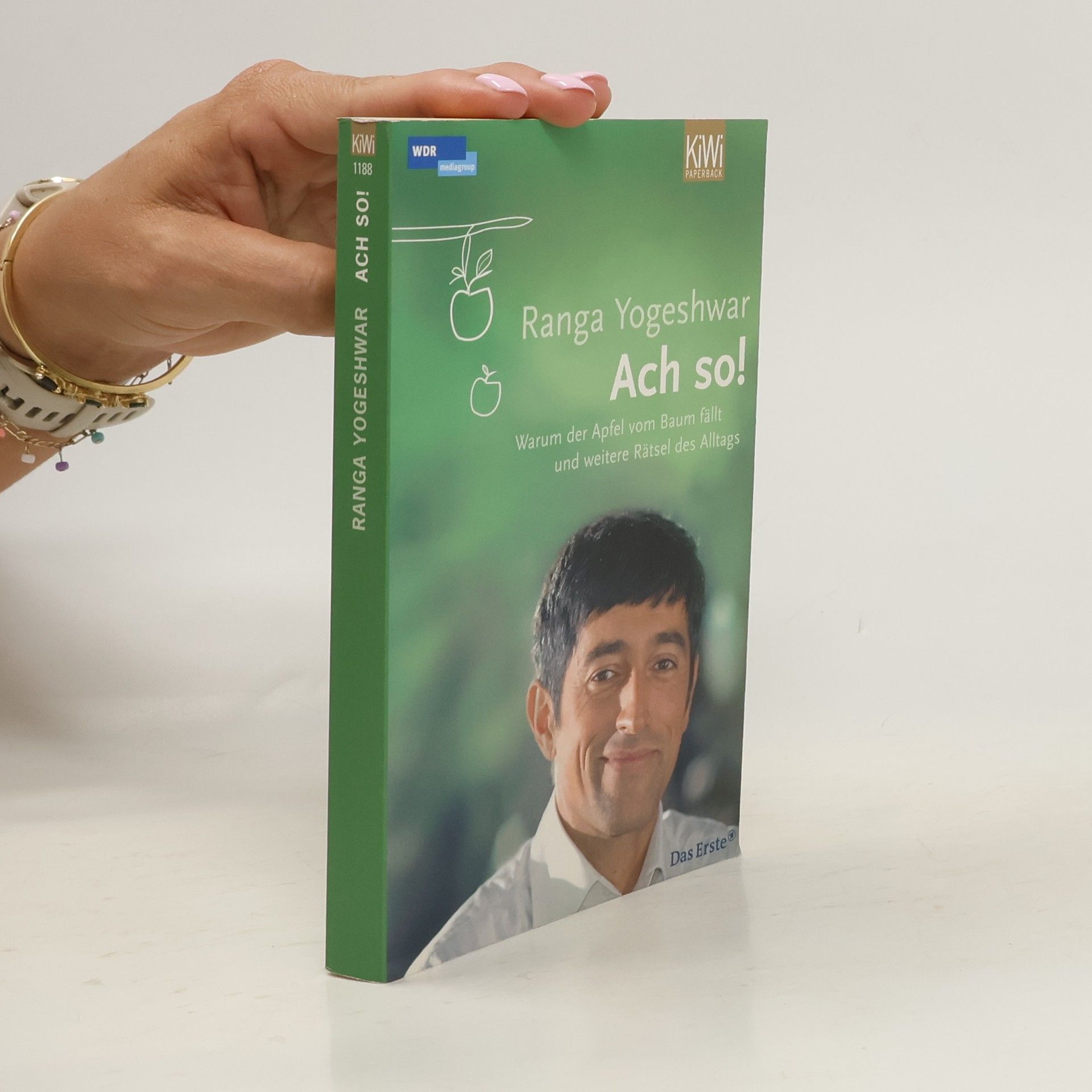 Ranga Yogeshwar Ach so! Warum der Apfel vom Baum fällt und weitere Rätsel des Alltags