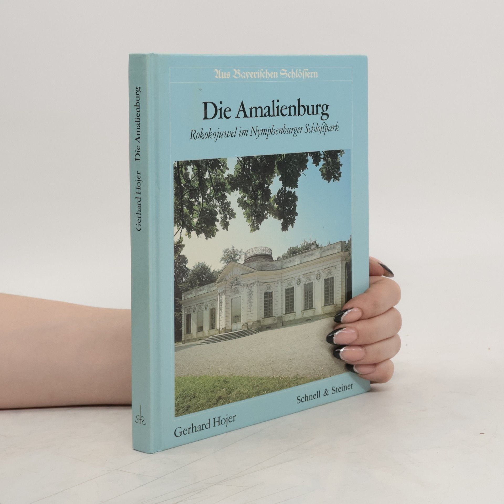 Gerhard Hojer Die Amalienburg
