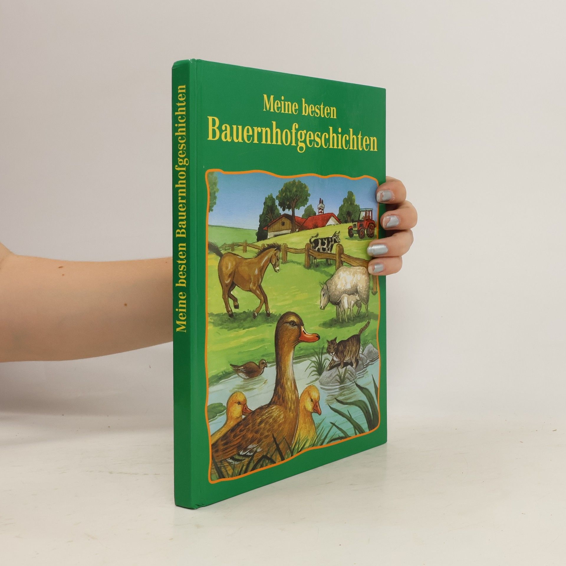 kolektiv Meine besten Bauernhofgeschichten