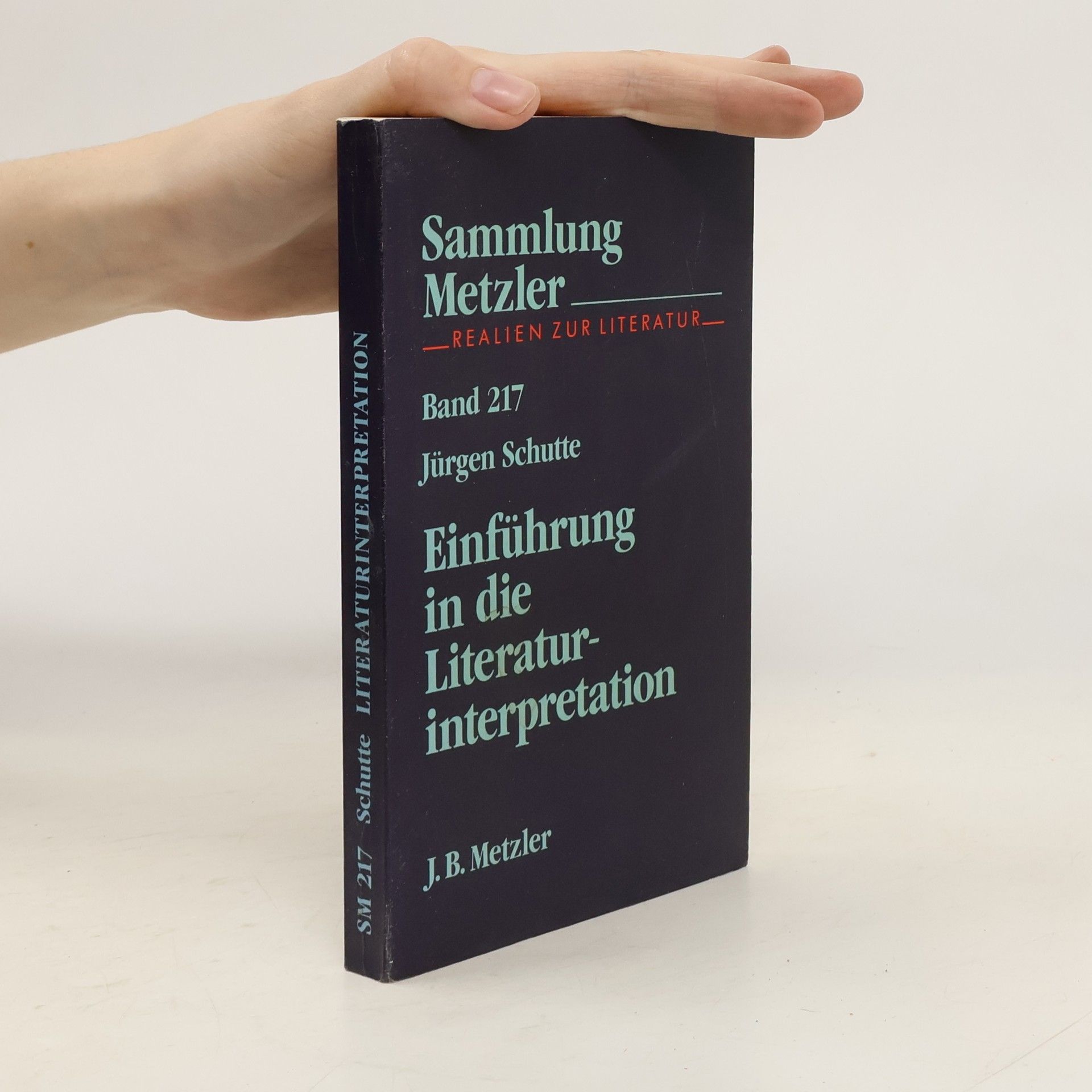 Jürgen Schutte Einführung in die Literaturinterpretation