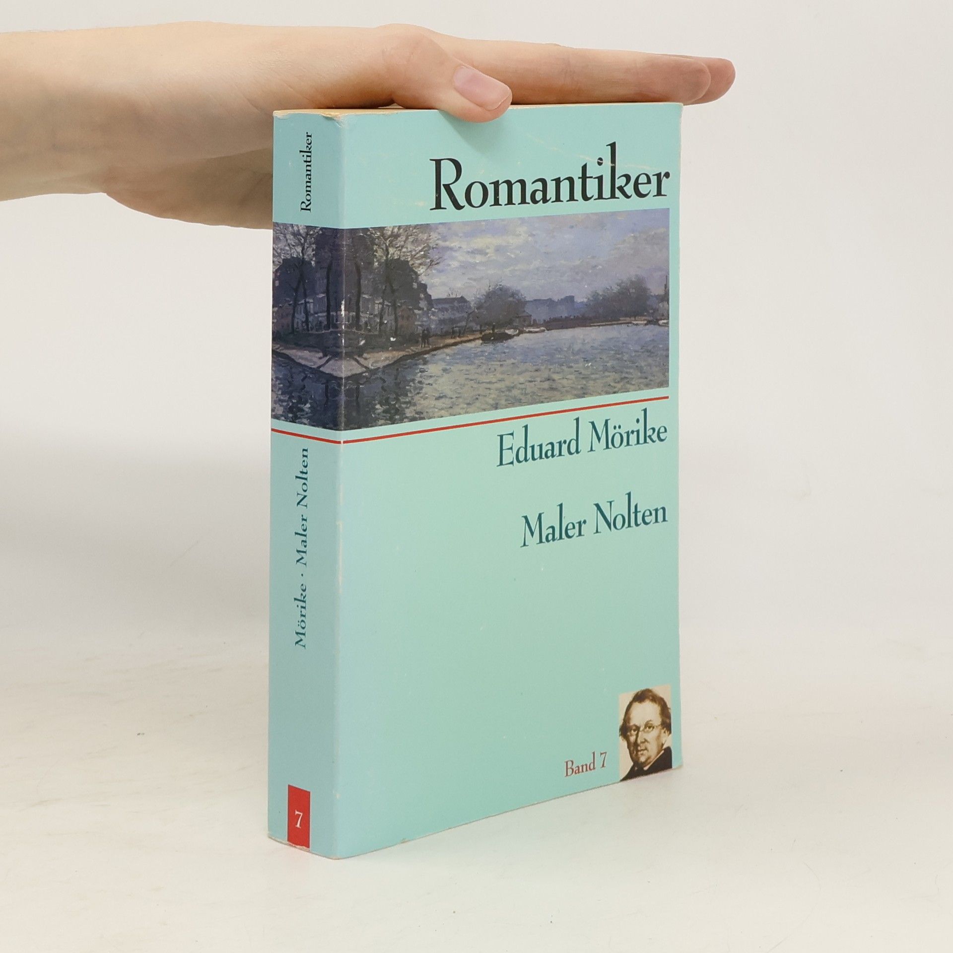 Eduard Mörike Romantiker. Band 7