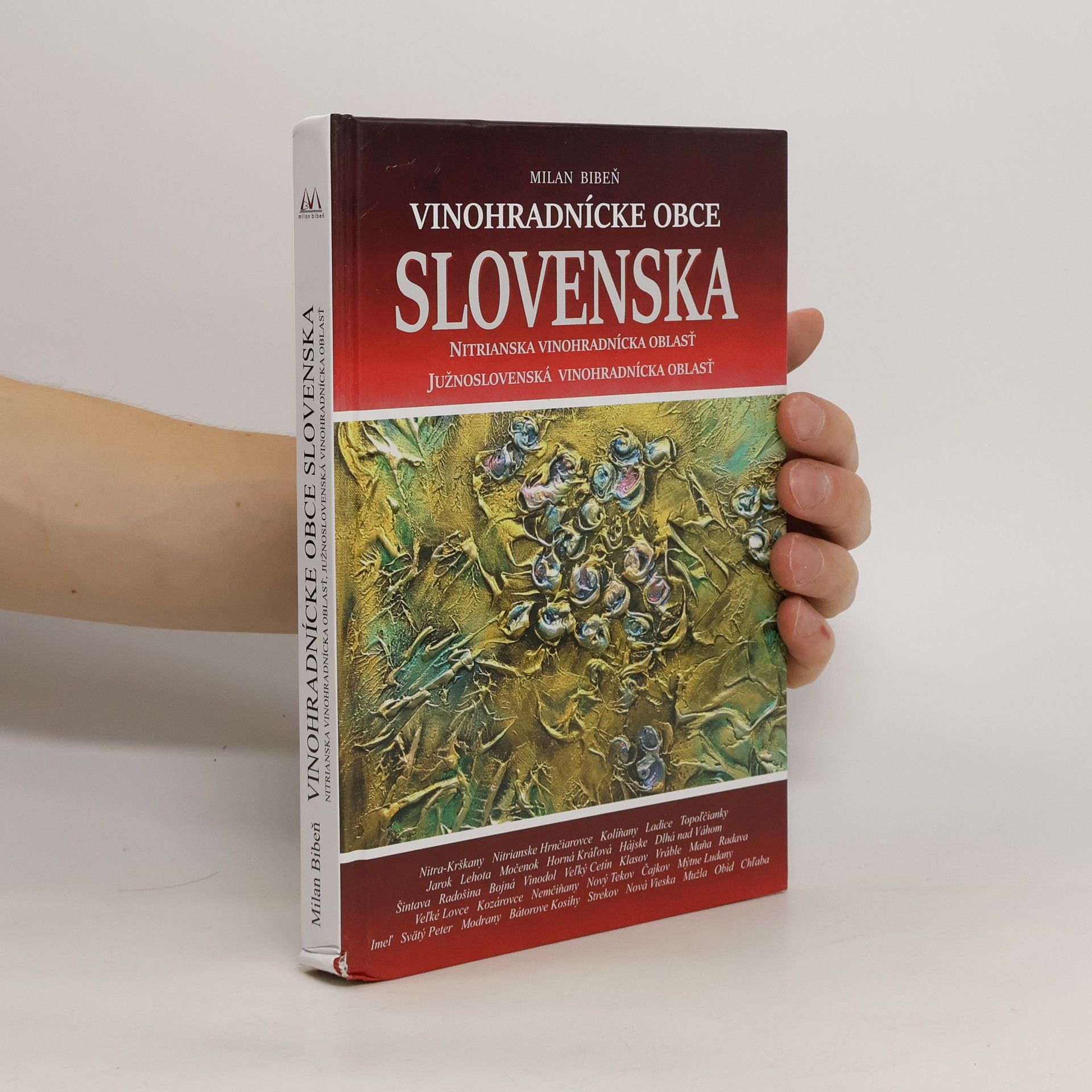 Milan Bibeň Vinohradnícke obce Slovenska