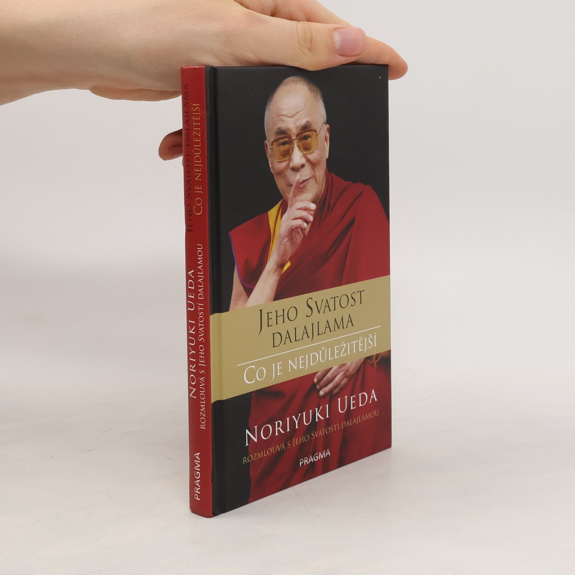 Noriyuki Ueda Jeho svatost Dalajlama. Co je nejdůležitější