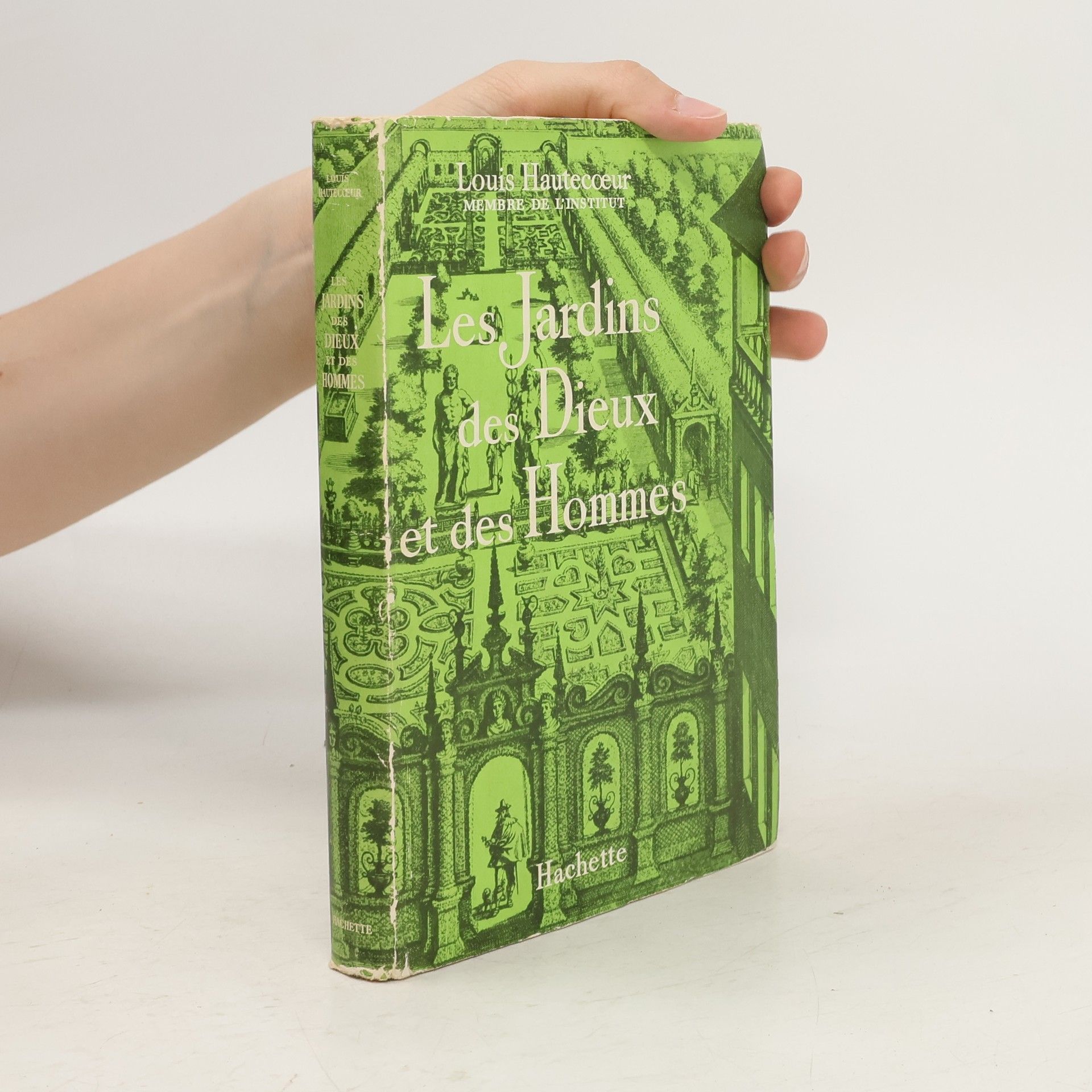 Louis Hautecoeur Les Jardins Des Dieux Et Des Hommes