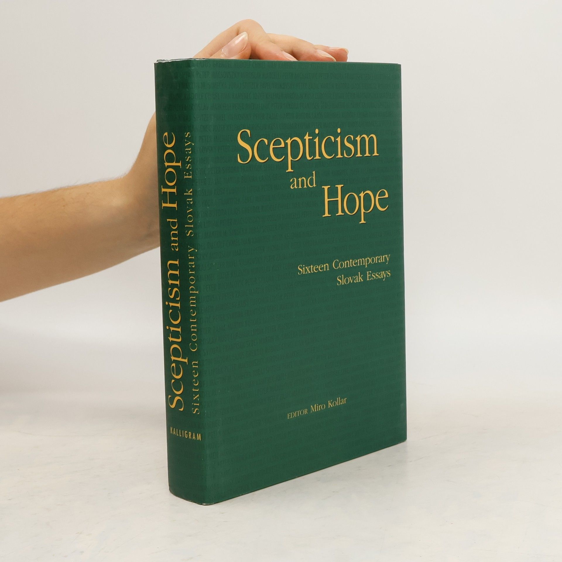 Robert Pynsent Scepticism and hope. Sixteen contemporary Slovak essays.