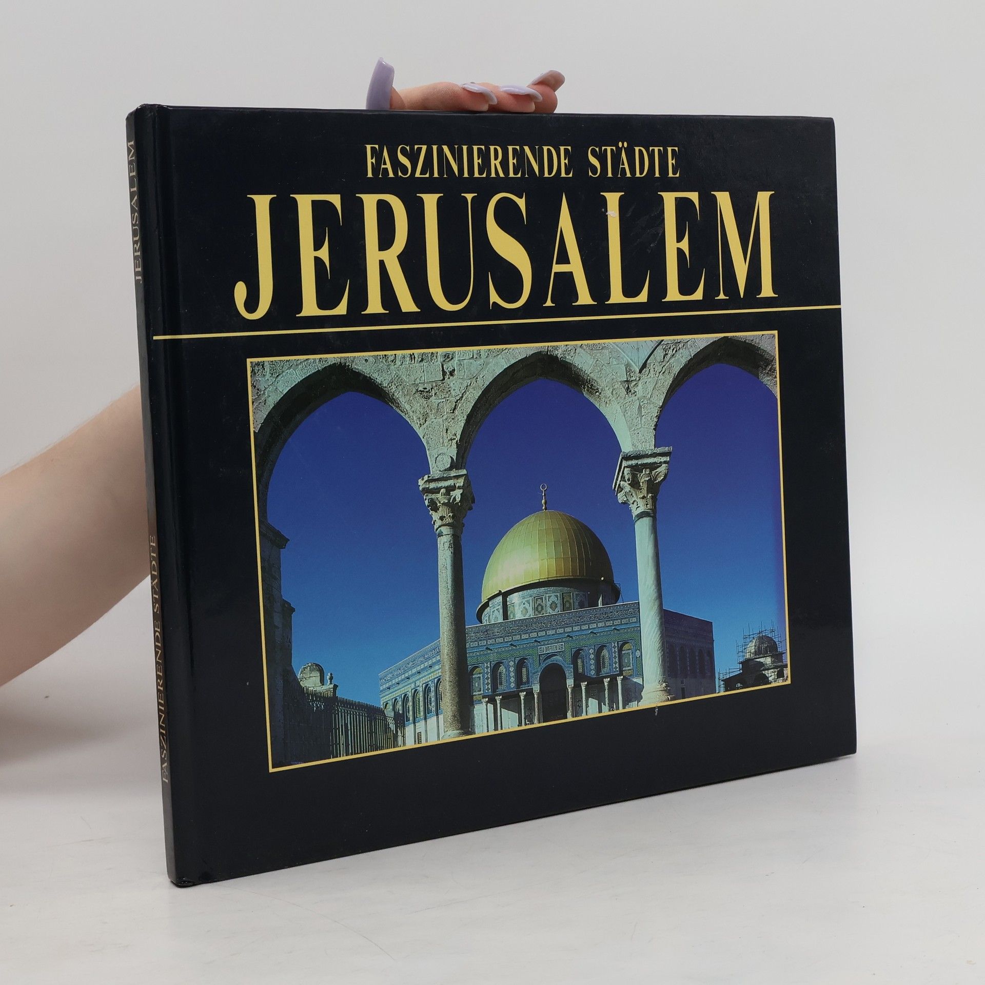 kolektiv Faszinierende Städte - Jerusalem