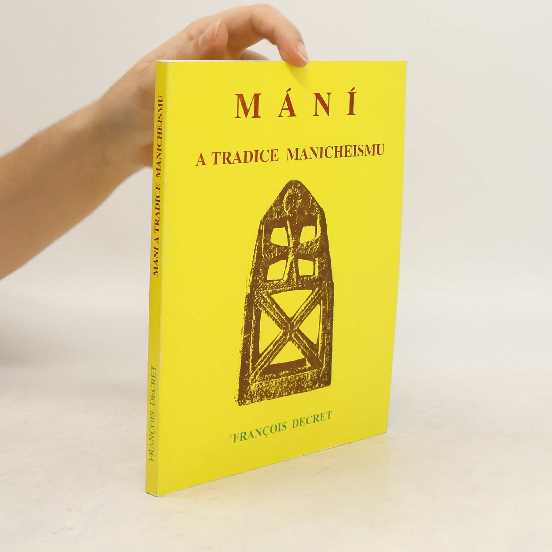 Francois Decret Mání a tradice manicheismu