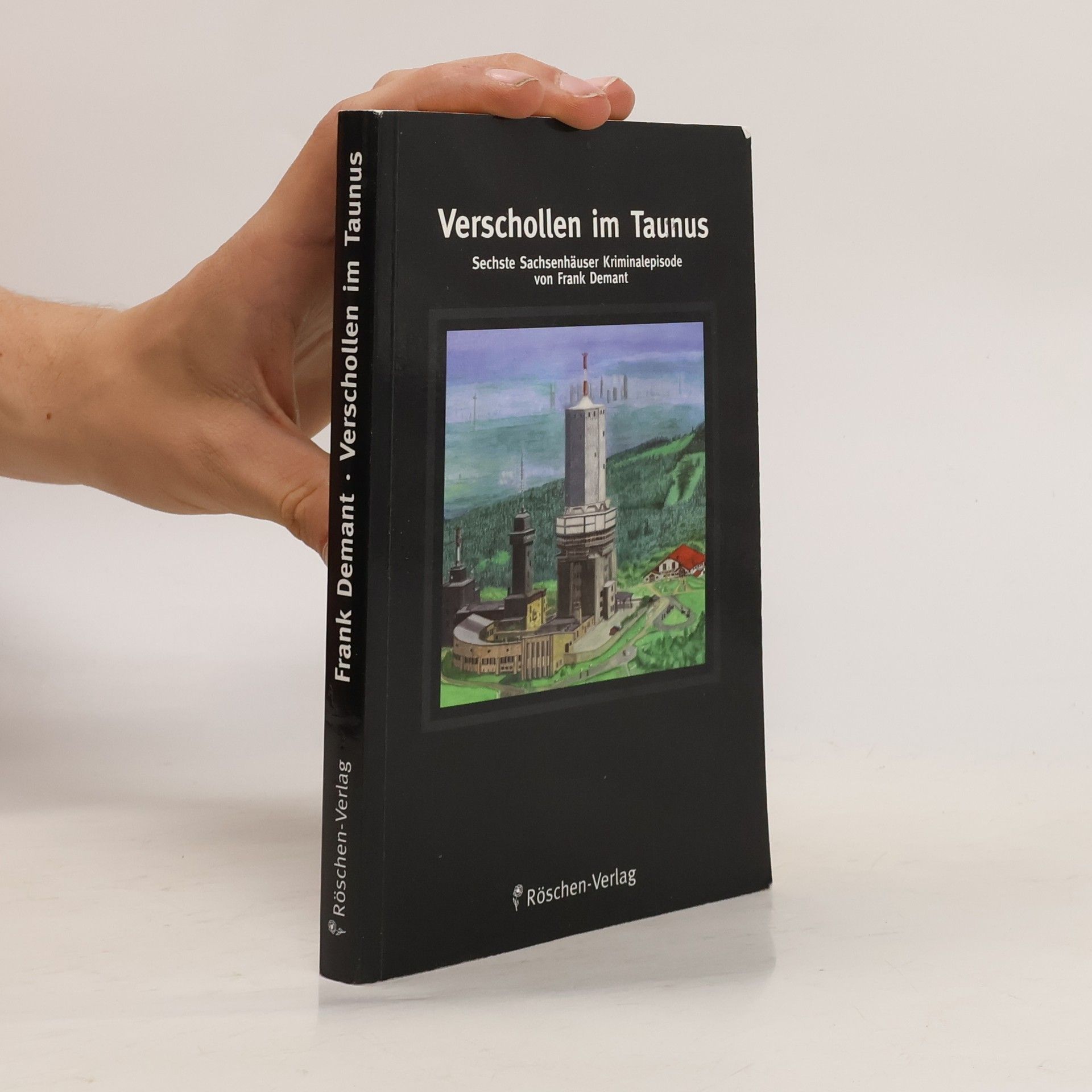 Frank Demant Verschollen im Taunus