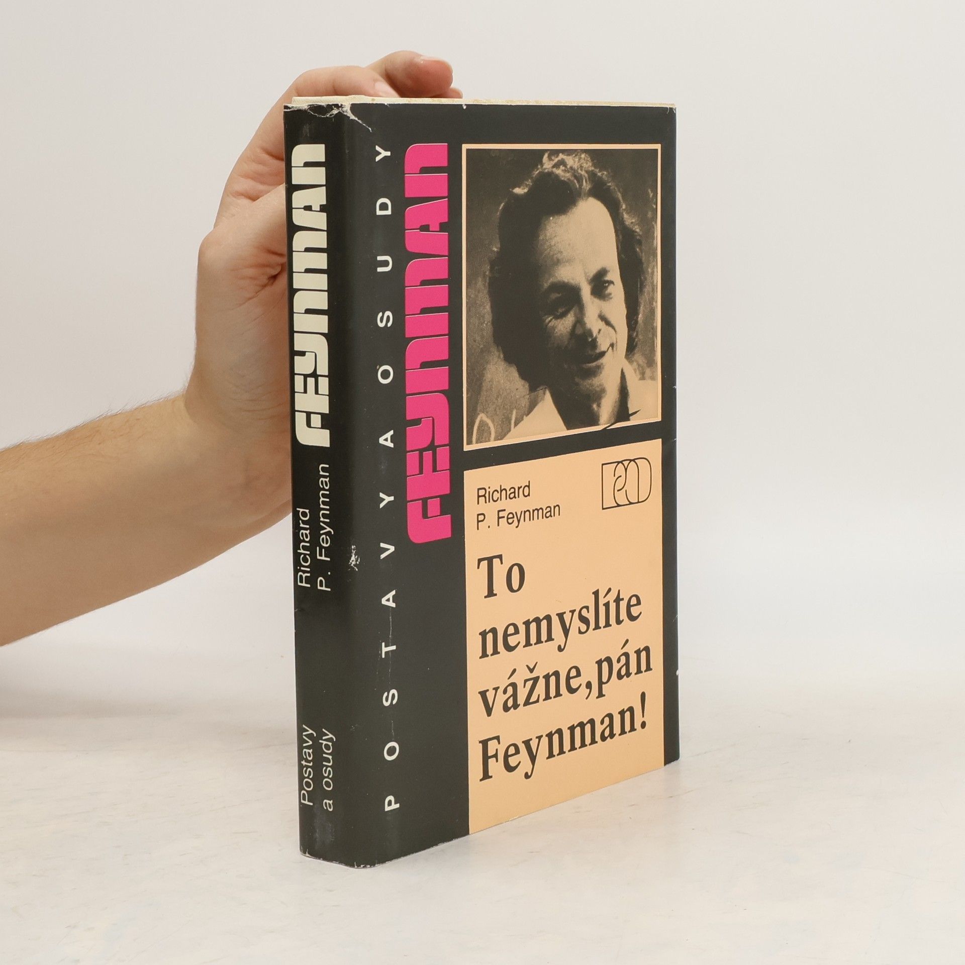 Richard Feynman To nemyslíte vážne, pán Feynman!