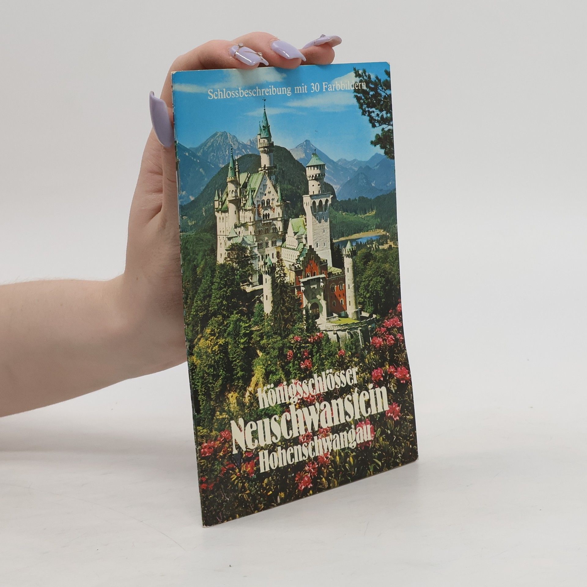 Autorenkollektiv Königsschlösser Neuschwanstein, Hohenschwangau