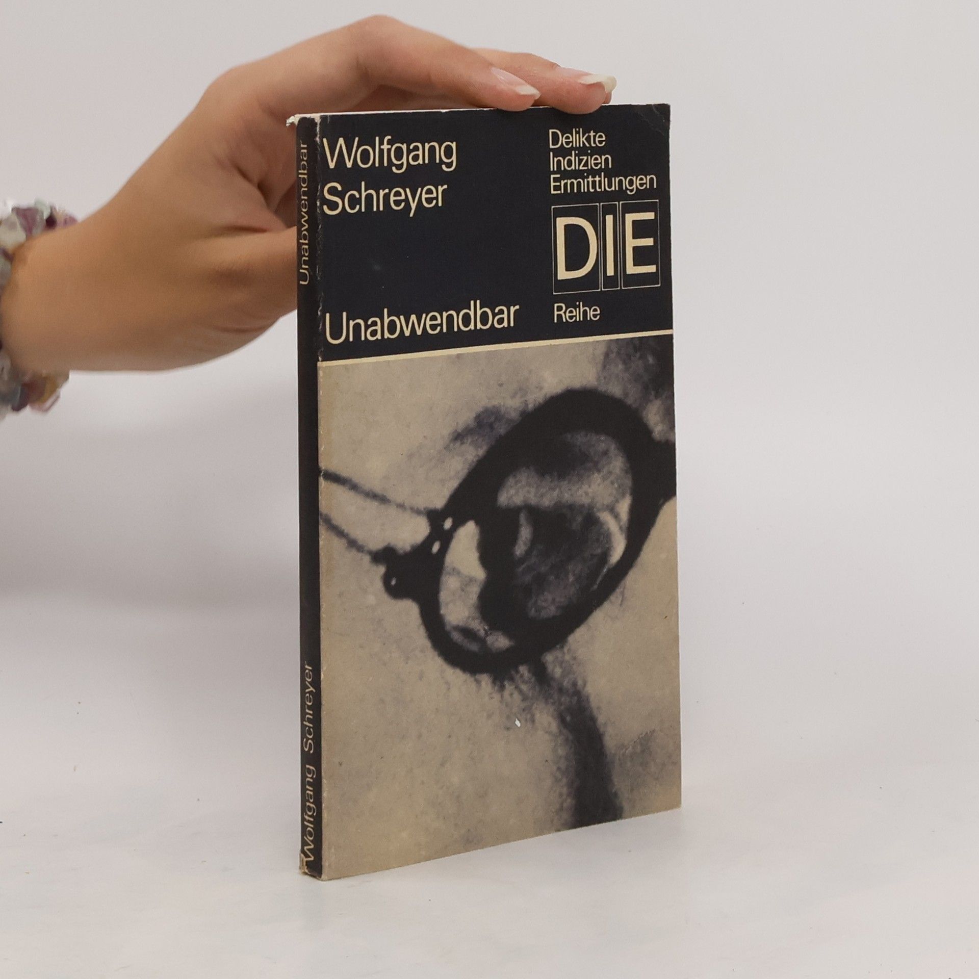 Wolfgang Schreyer Unabwendbar