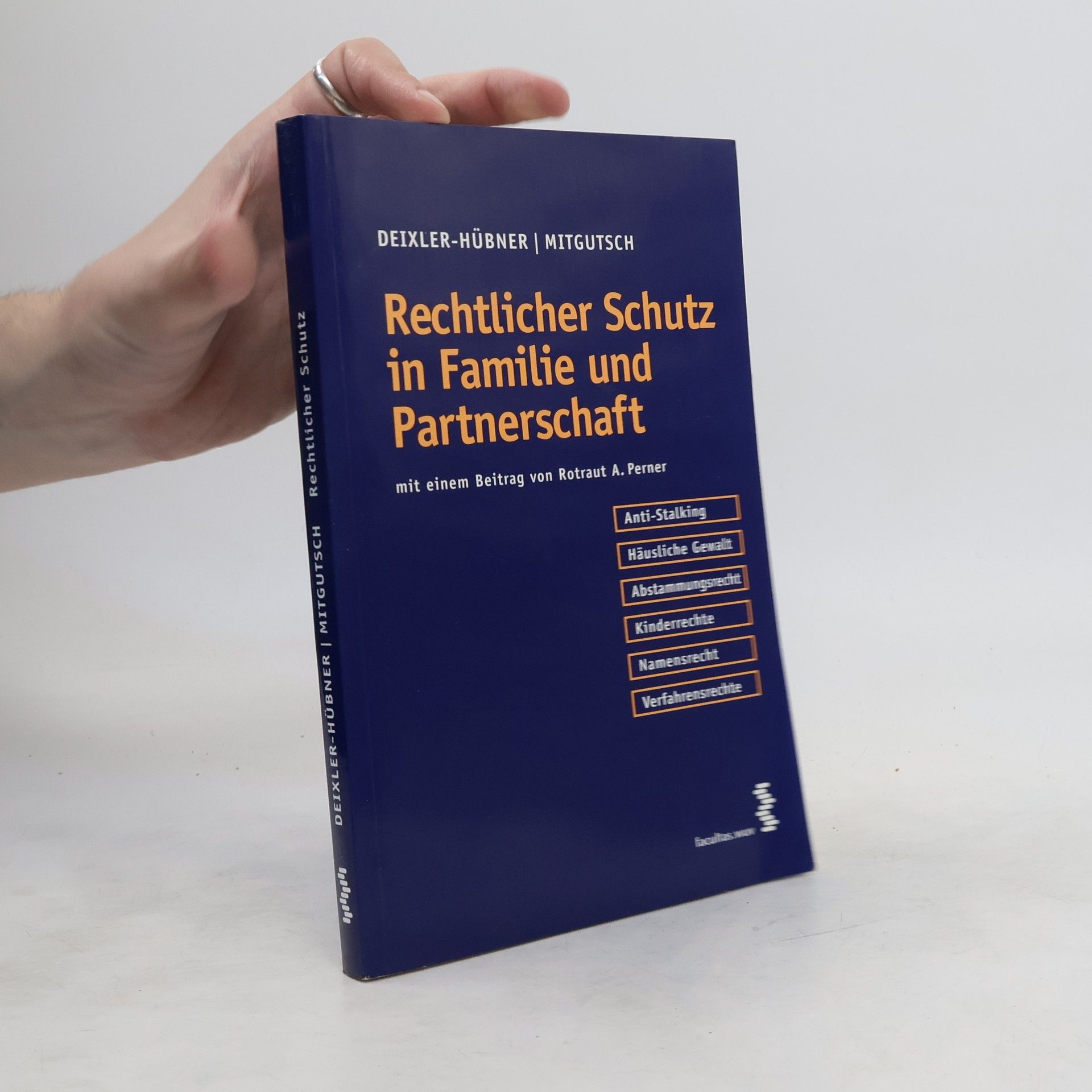 Astrid Deixler-Hübner Rechtlicher Schutz in Familie und Partnerschaft