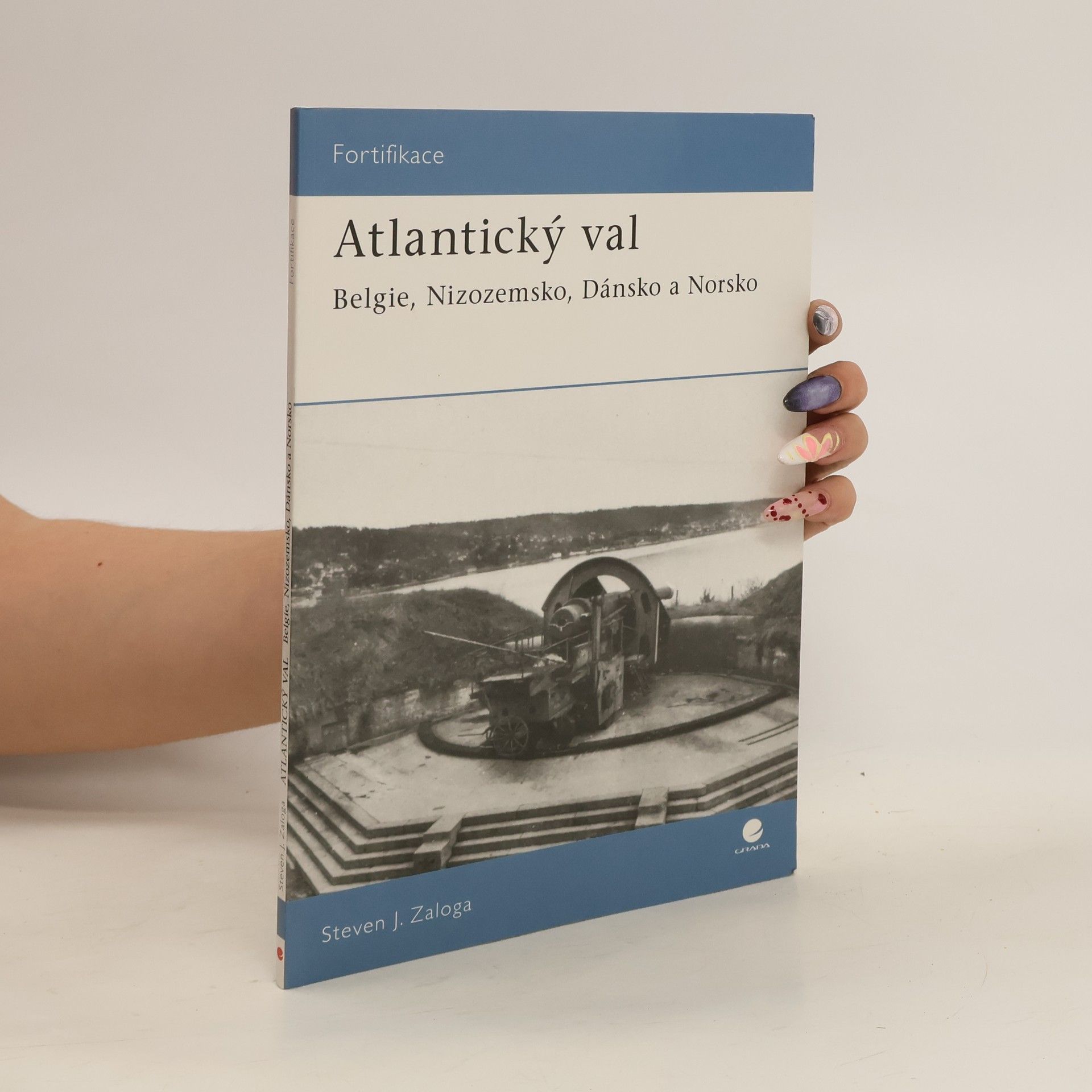 Steven Zaloga Atlantický val  - Belgie, Nizozemsko, Dánsko a Norsko