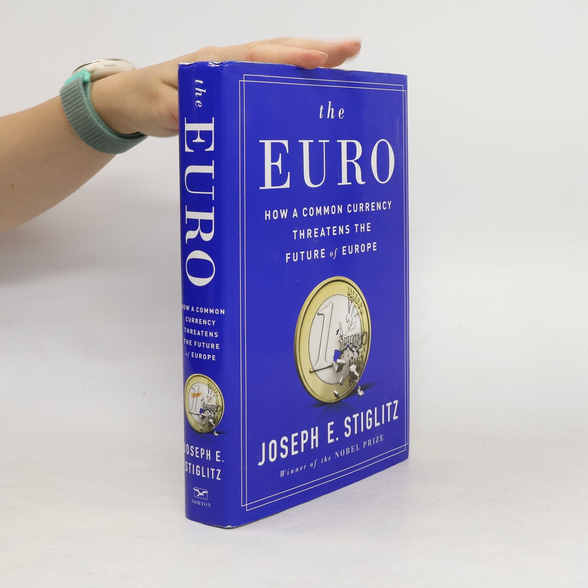 Joseph E. Stiglitz The Euro