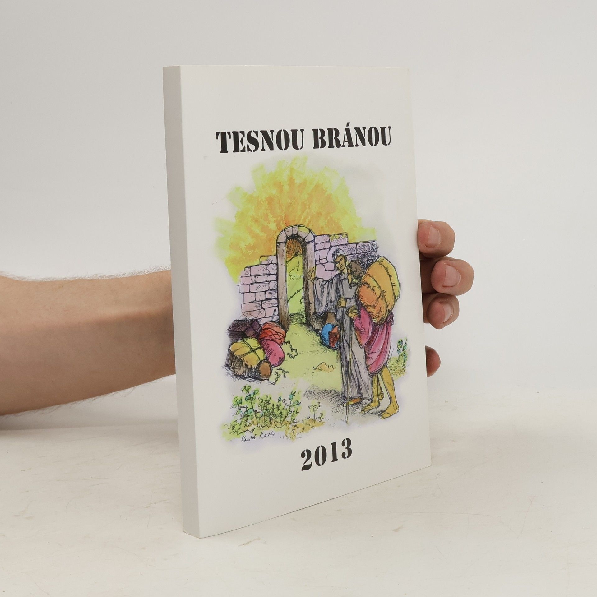 Various authors Tesnou bránou