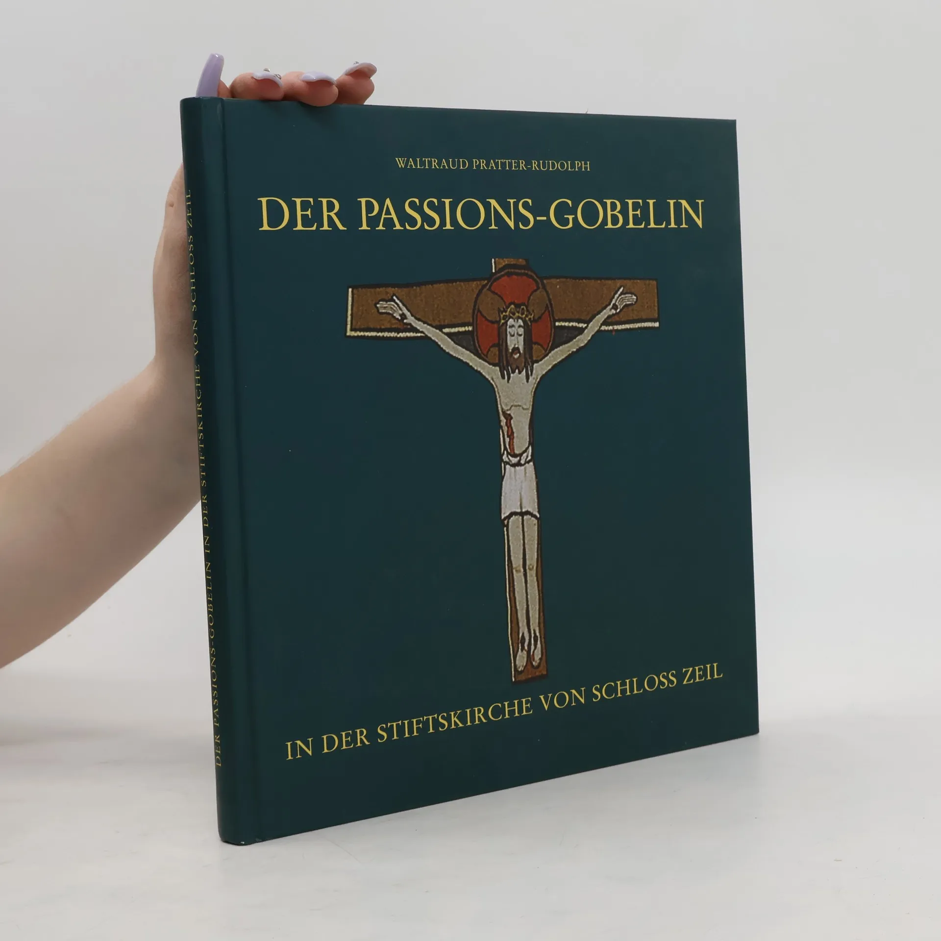 Der Passions-Gobelin in der Stiftskirche von Schloß Zeil | Livre | Waltraud Pratter Rudolph | DE
