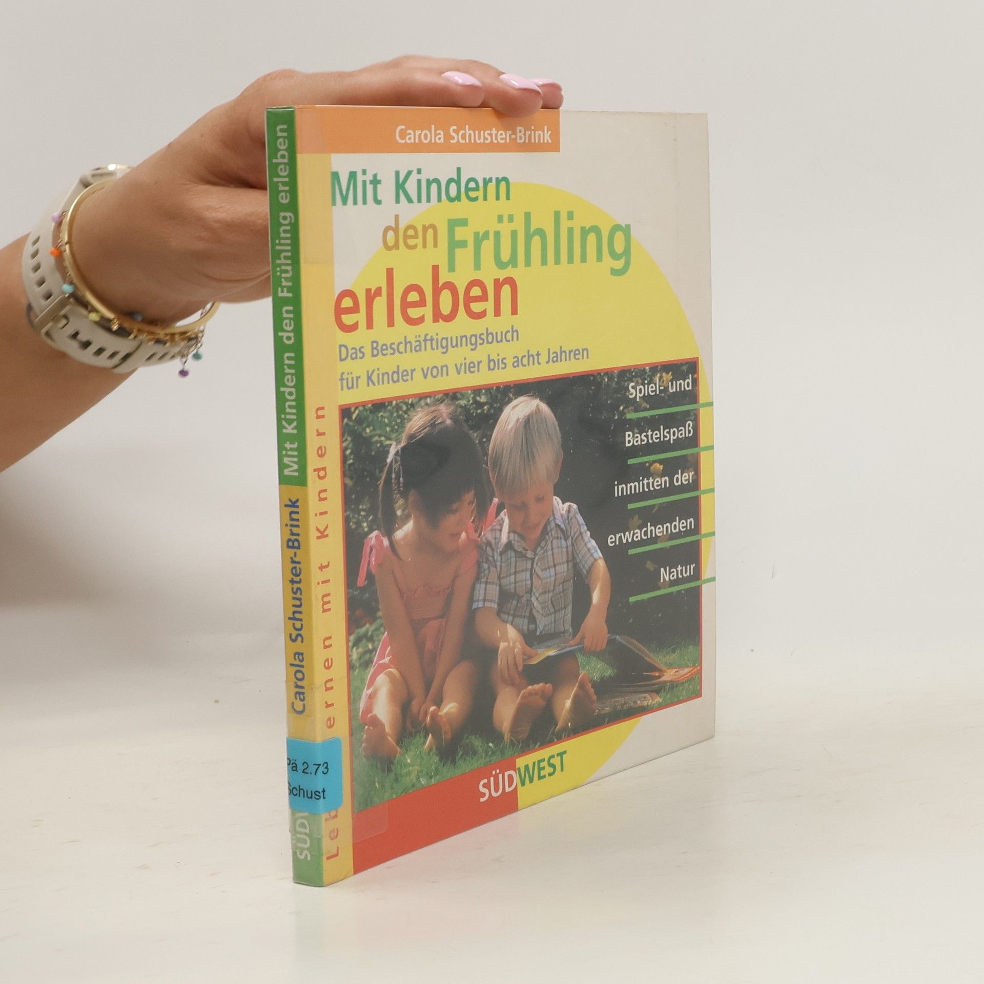 Carola Schuster-Brink Mit Kindern den Frühling erleben