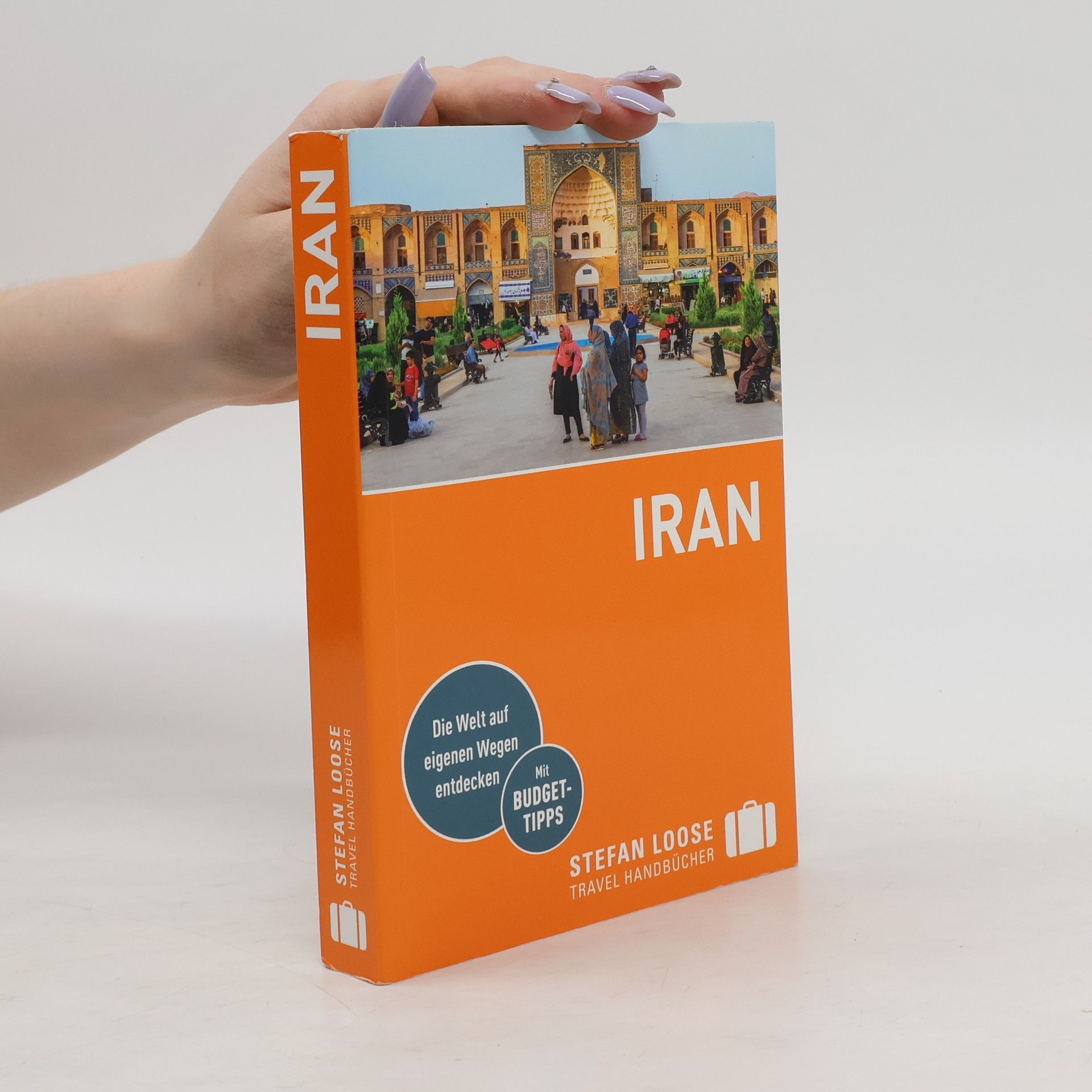 Priska Seisenbacher Stefan Loose Reiseführer Iran