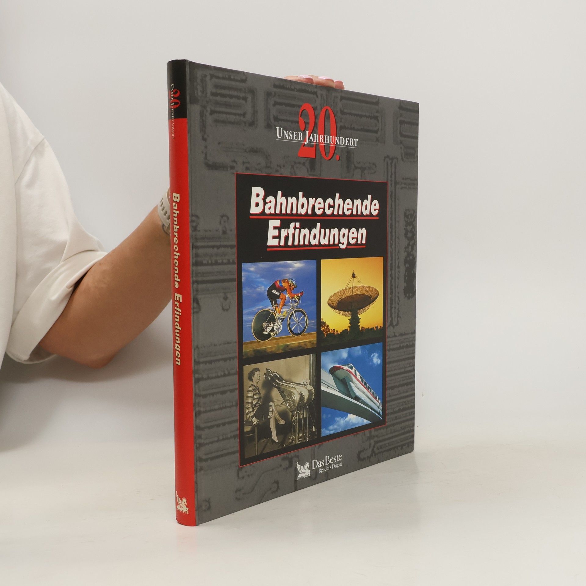 Autorenkollektiv Bahnbrechende Erfindungen : unser 20. Jahrhundert