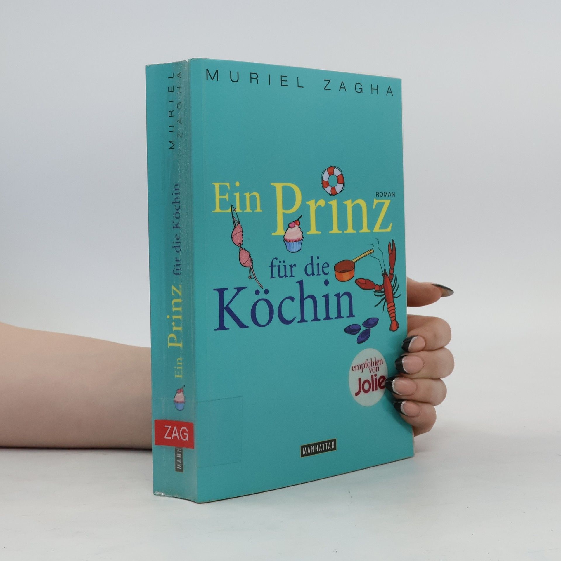 Muriel Zagha Ein Prinz für die Köchin