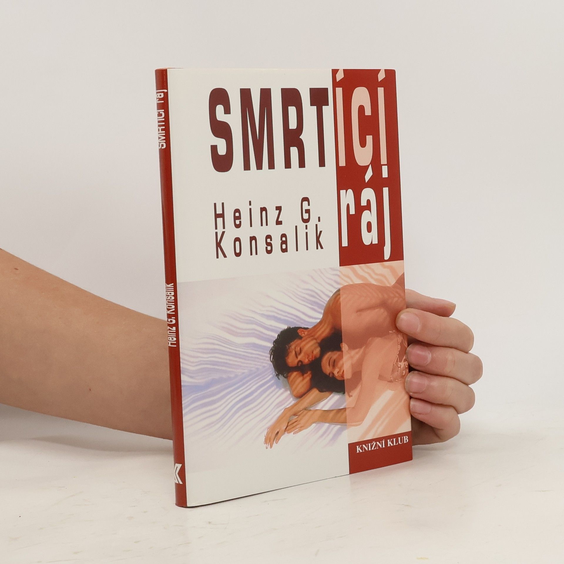Heinz G. Konsalik Smrtící ráj