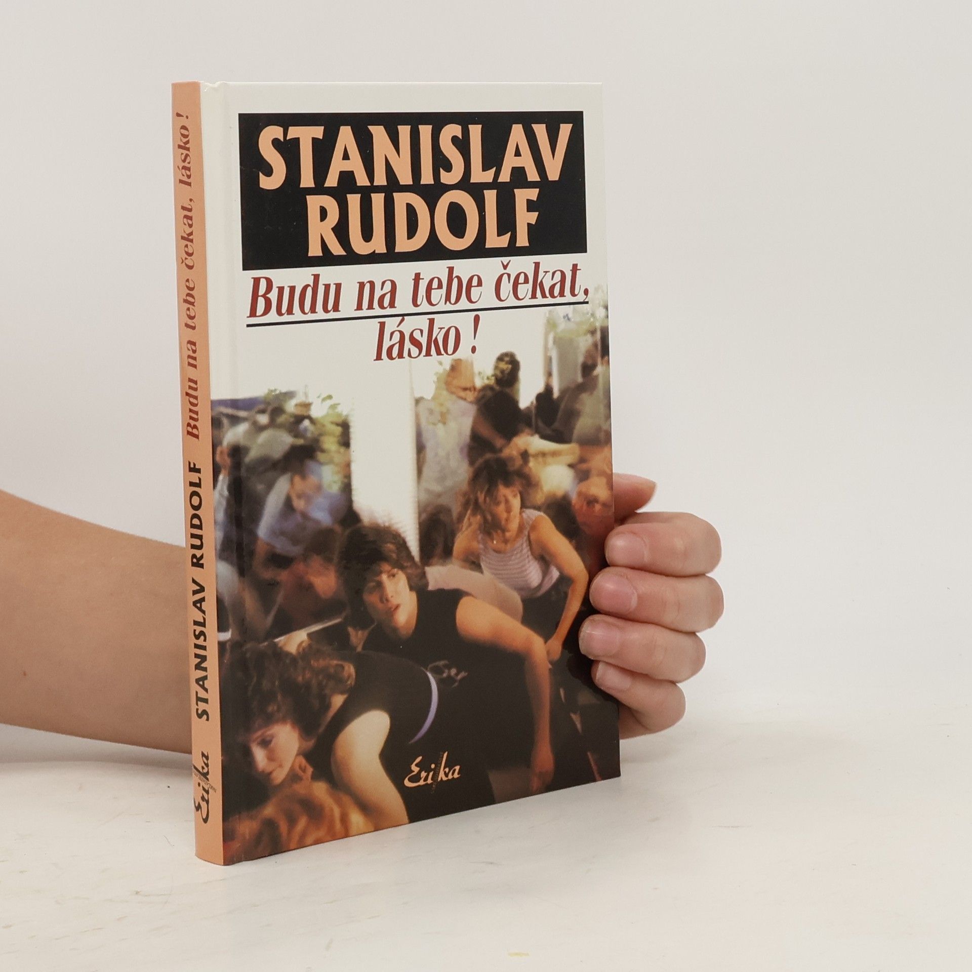 Stanislav Rudolf Budu na tebe čekat, lásko!