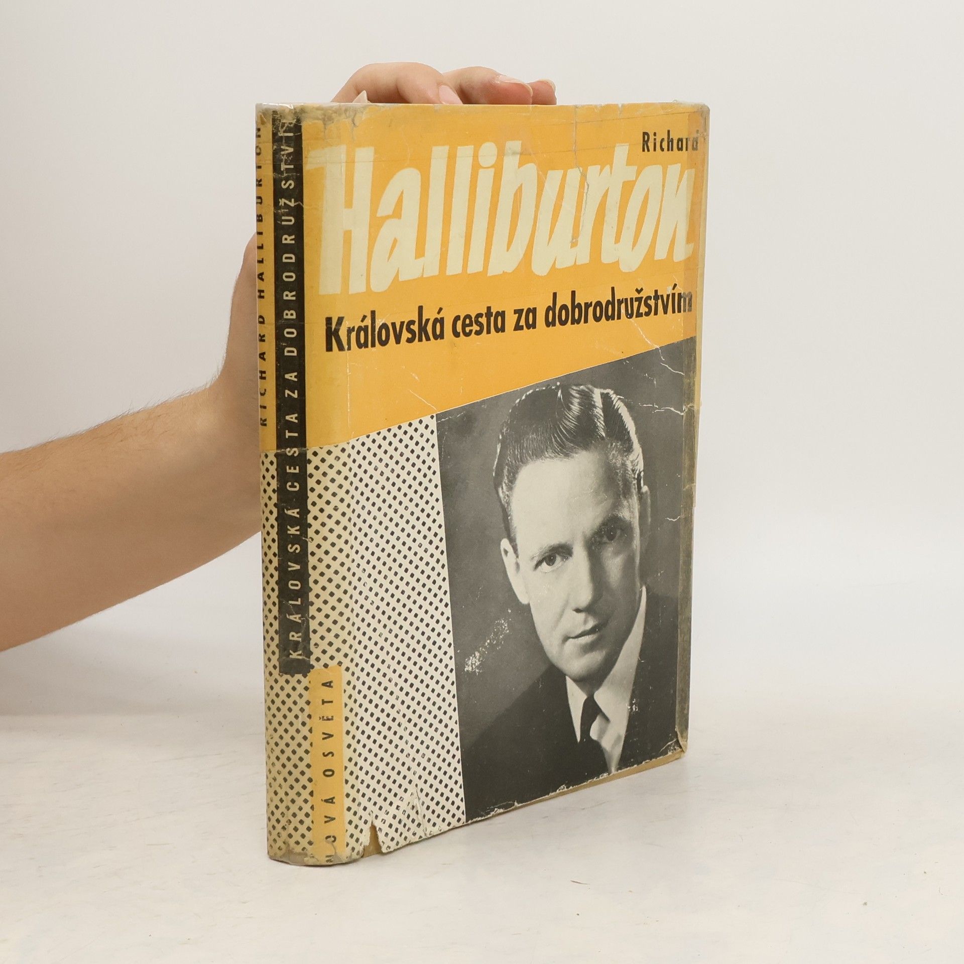Richard Halliburton Královská cesta za dobrodružstvím